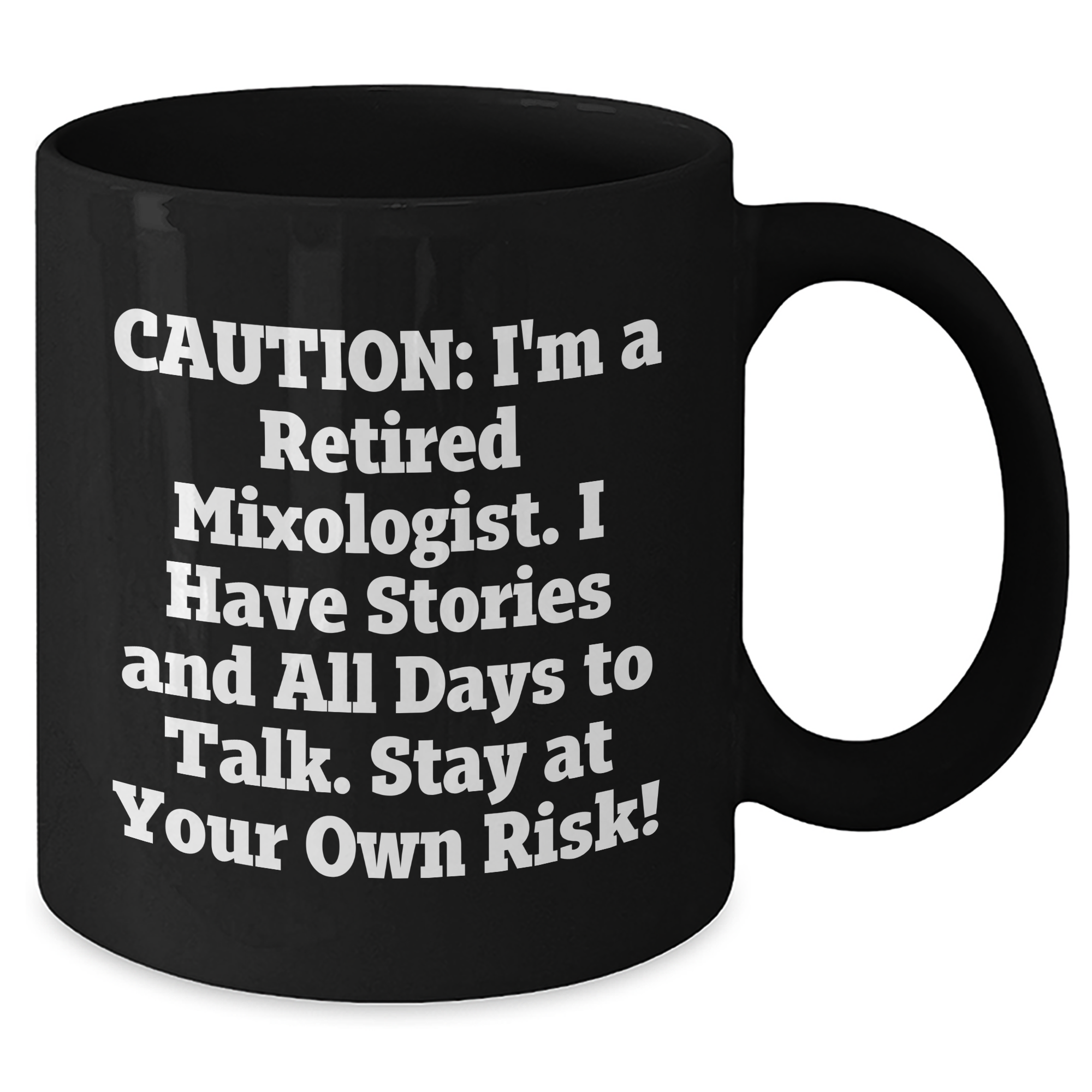 Mixologist's Warning: Coffee Mug for Graduation Gifts from Friends - Stay at Your Own Risk! - Unique Black Coffee Mug for Men, Women, Coworkers, Family, and Mixologists - Additional