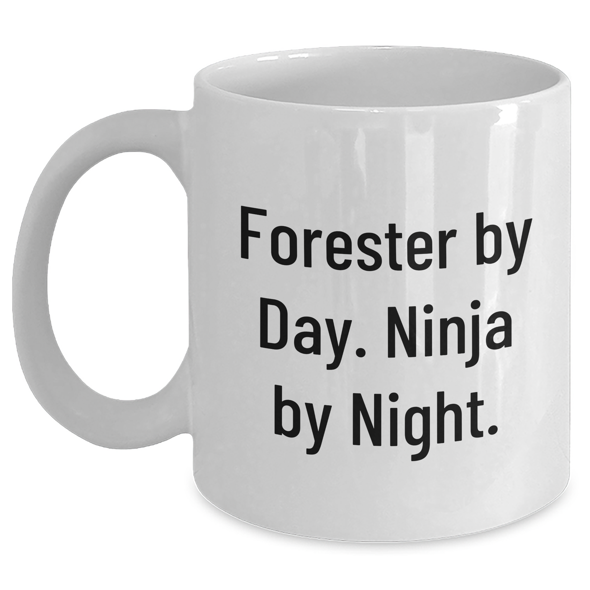 Forester Gifts Funny Mugs for Graduation, Gifts from Friends for Forester By Day. Ninja By Night., White Coffee Mug, 11oz or 15oz, Ceramic, Microwave, Dishwasher Safe - Main