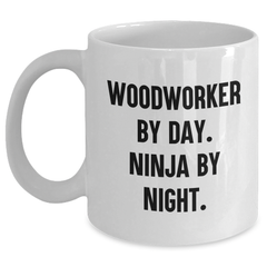 Woodworker Gifts: Funny White Coffee Mug for Dad's Ninja Skills - Gifts from Family, for Woodworker Men - Main