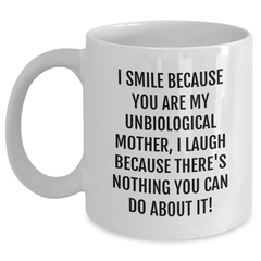 Unbiological Mother Funny Quote Gifts from Family to Unbiological Mother, White Coffee Mug, Graduation Unique Gifts for Unbiological Mother - Main