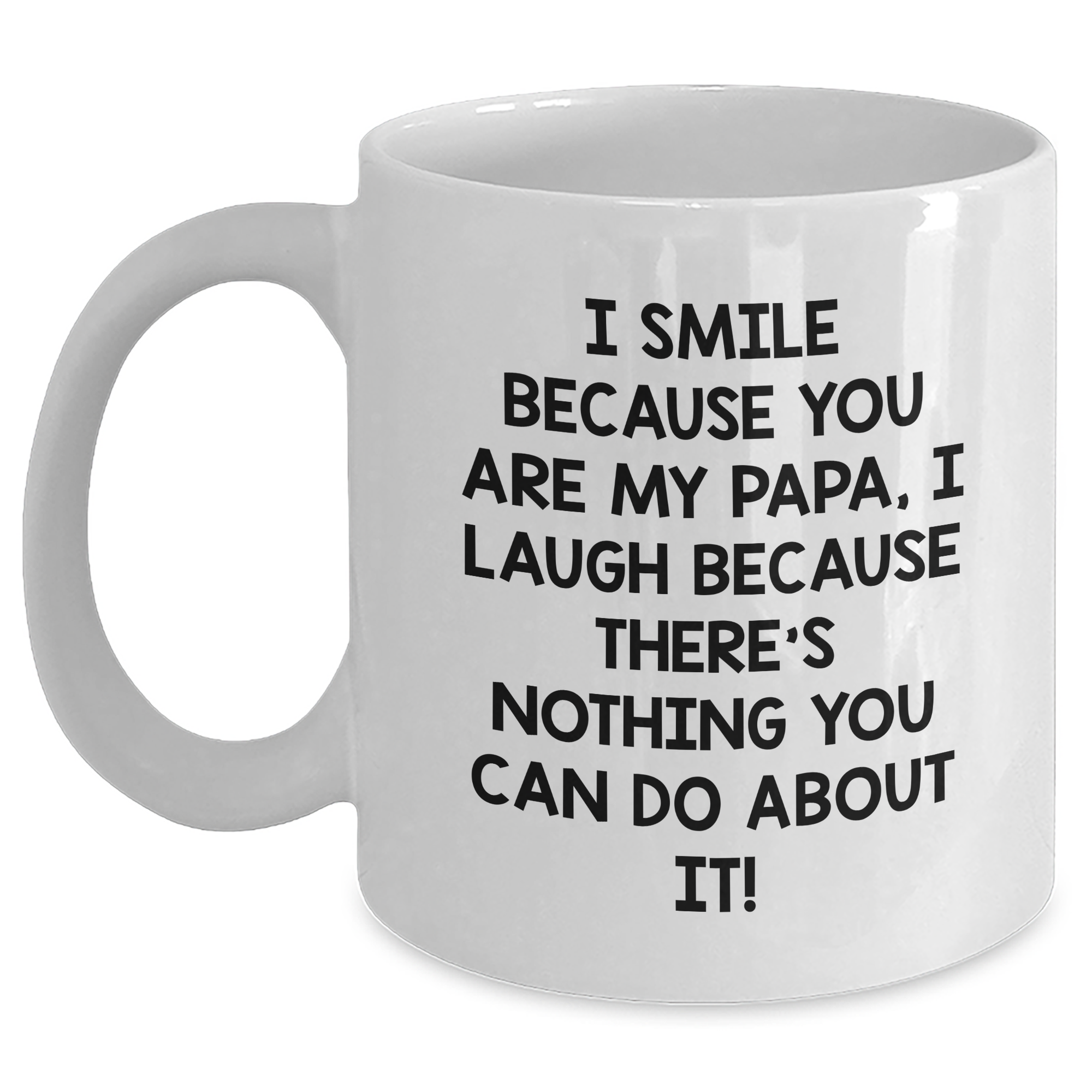 Funny Papa Gifts, I Smile Because You Are My Papa, White Coffee Mug for Papa Graduation, Gifts from Family to Papa - Main