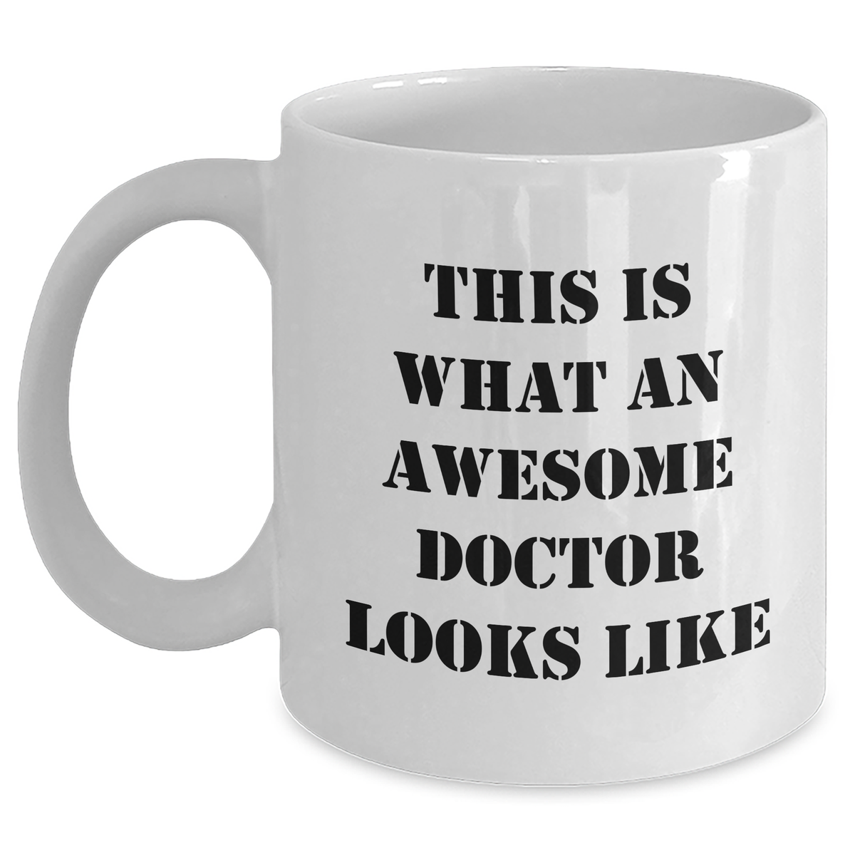 Funny Doctor Gifts for Him, White Coffee Mug, 'This Is What An Awesome Doctor Looks Like' on Father's Day from Men - Main