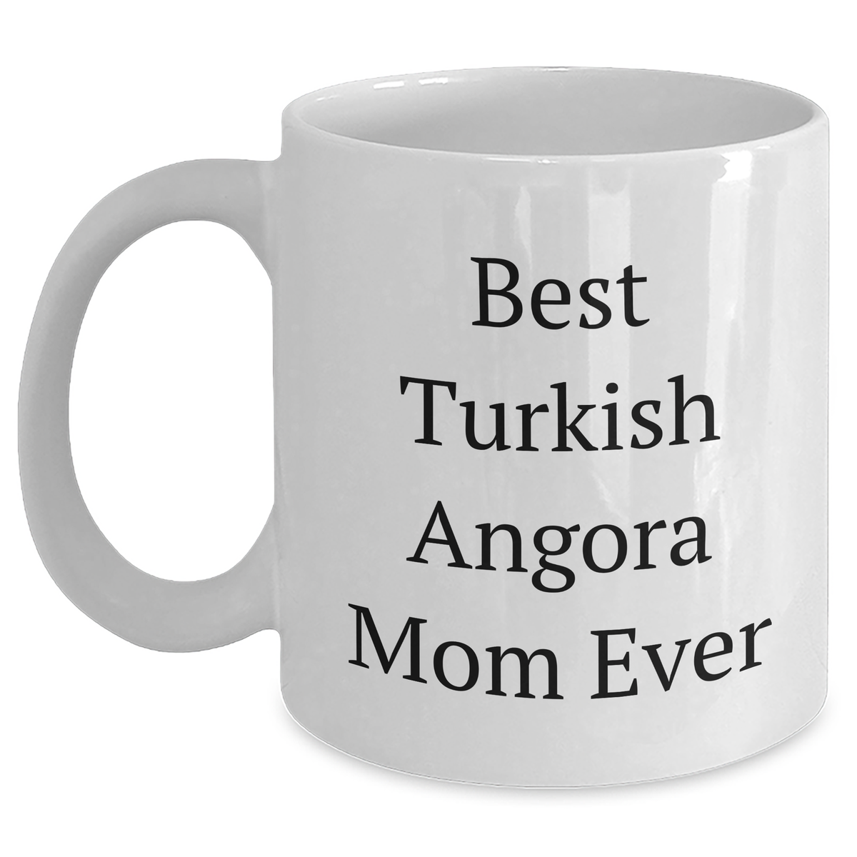 Turkish Angora Cat Lovers Gift, Funny Quote White Coffee Mug, Father's Day Unique Gifts from Dad to Men - Main