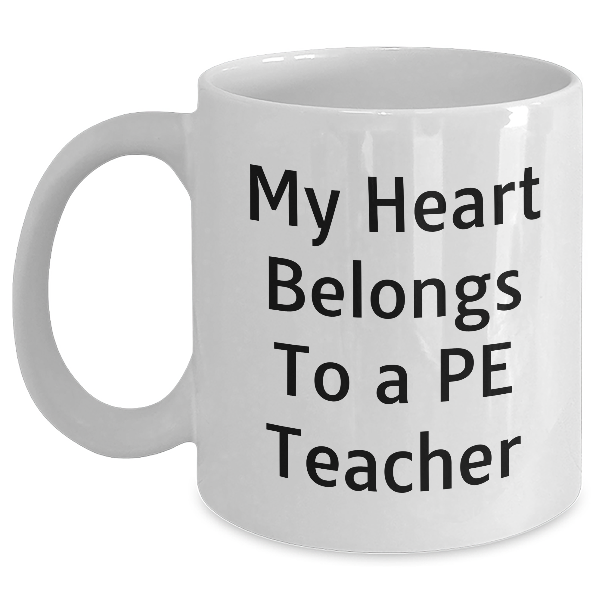 Funny PE Teacher Gifts from Friends - 'My Heart Belongs To A Pe Teacher' White Coffee Mug for Graduation - Main