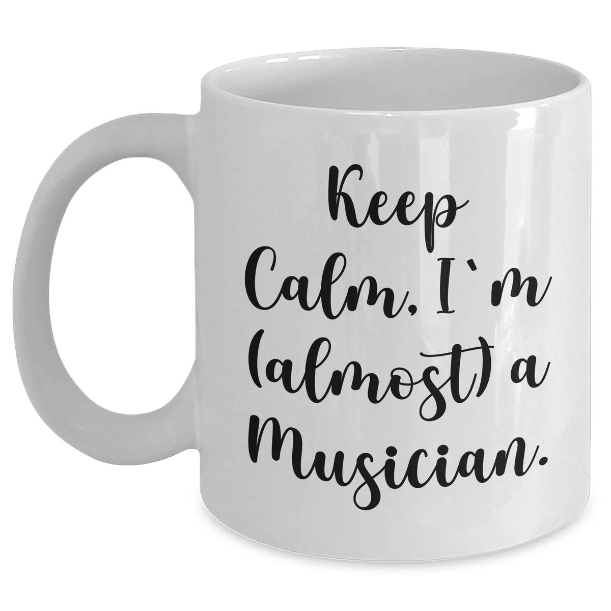Musician Humor Gifts from Friends for Graduation Unique White Coffee Mugs, 'Keep Calm, I'm (almost) A Musician.', Funny Musician Gifts for Women, Men, Family - Main