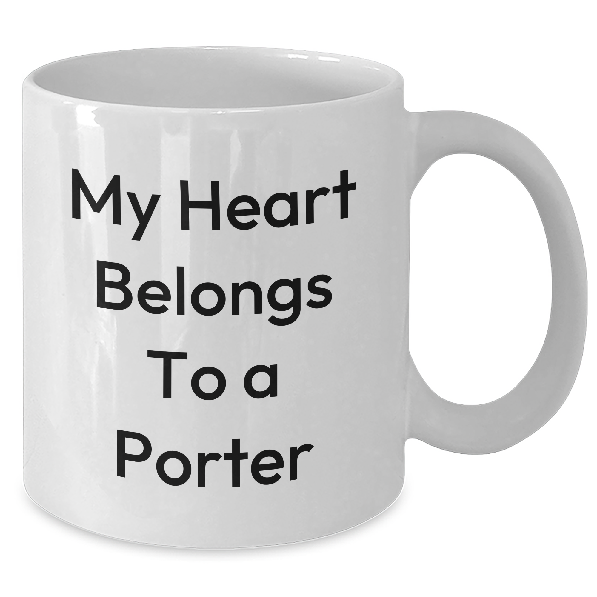 Funny Porter Gifts, My Heart Belongs To A Porter White Coffee Mugs, Graduation Unique Gifts from Friends to Porter - Additional