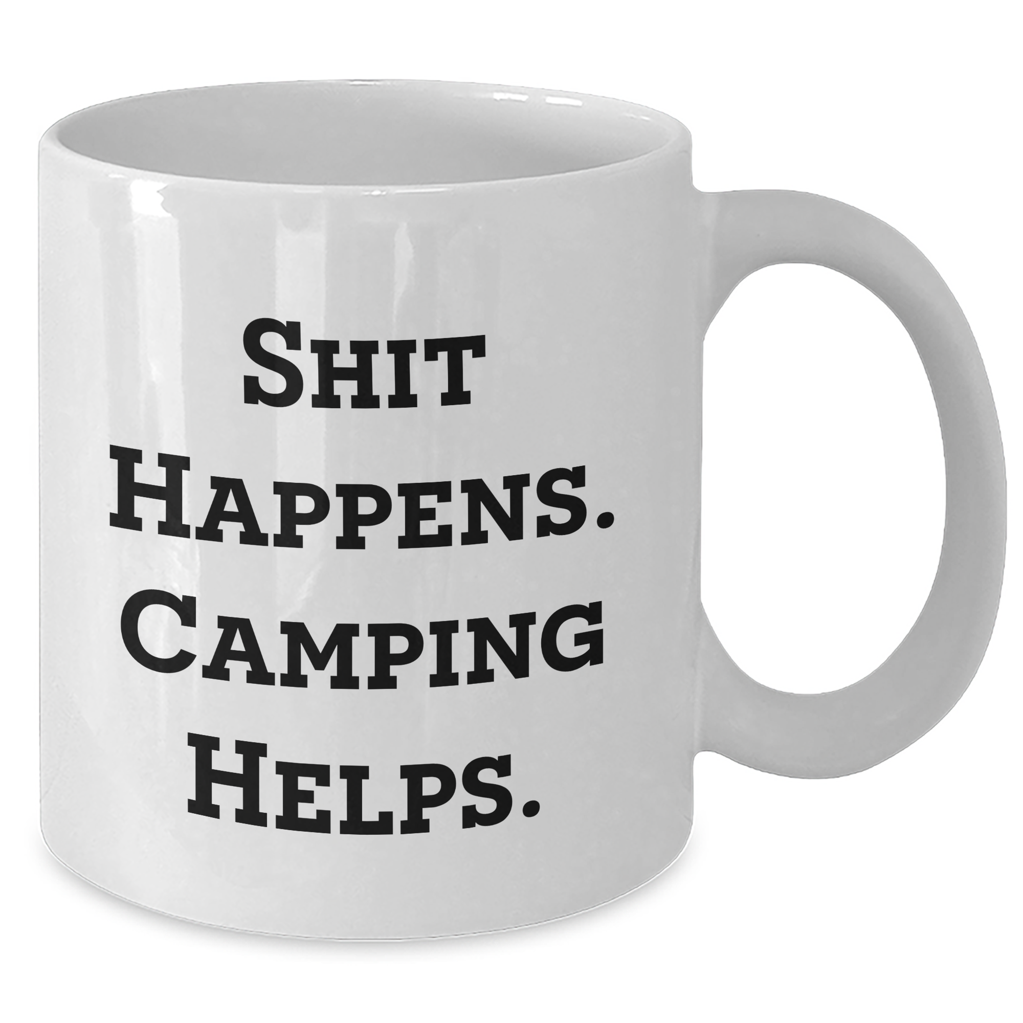 Camping Humor Gifts for Men from - Funny White Coffee Mug for Father's Day, Unique Camping Accessories, Shit Happens. Camping Helps. - Additional
