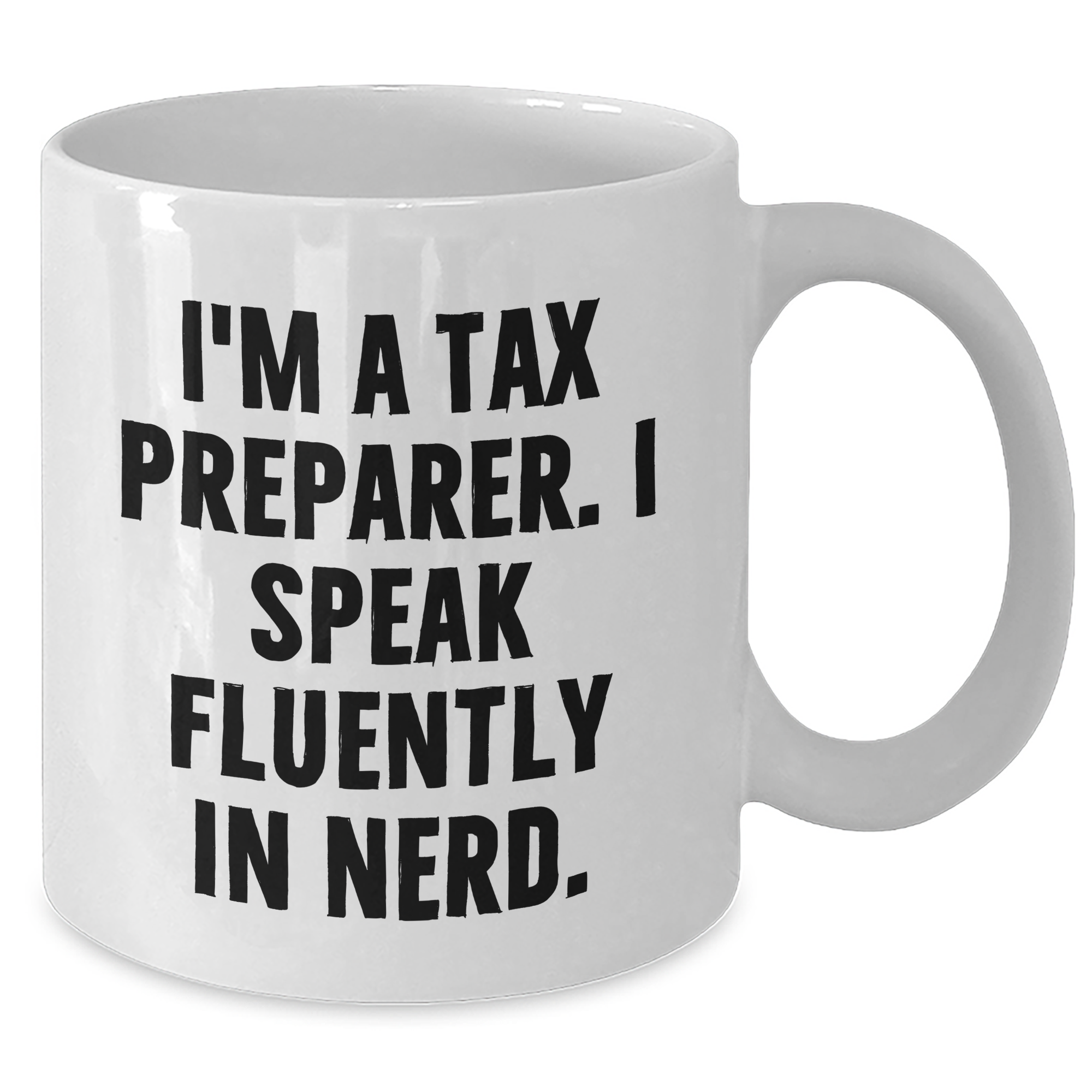 Tax Preparer Gifts, Funny Quote, White Coffee Mug, Father's Day Unique Gifts from Men to Tax Preparer - Additional