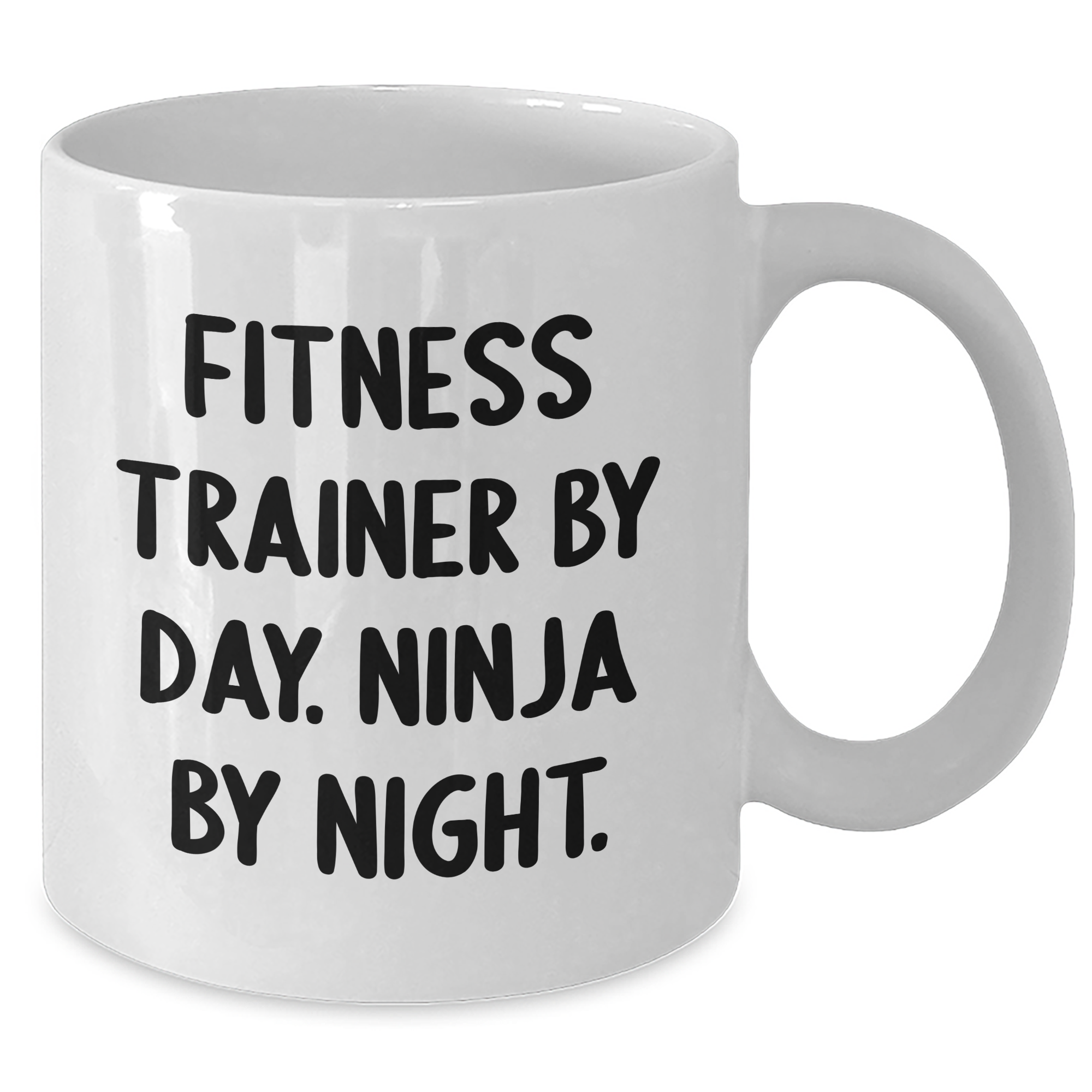 Funny Fitness Trainer White Coffee Mug, Gifts from Friends for Fitness Trainers By Day, Ninja By Night, Father's Day Unique Gifts - Additional