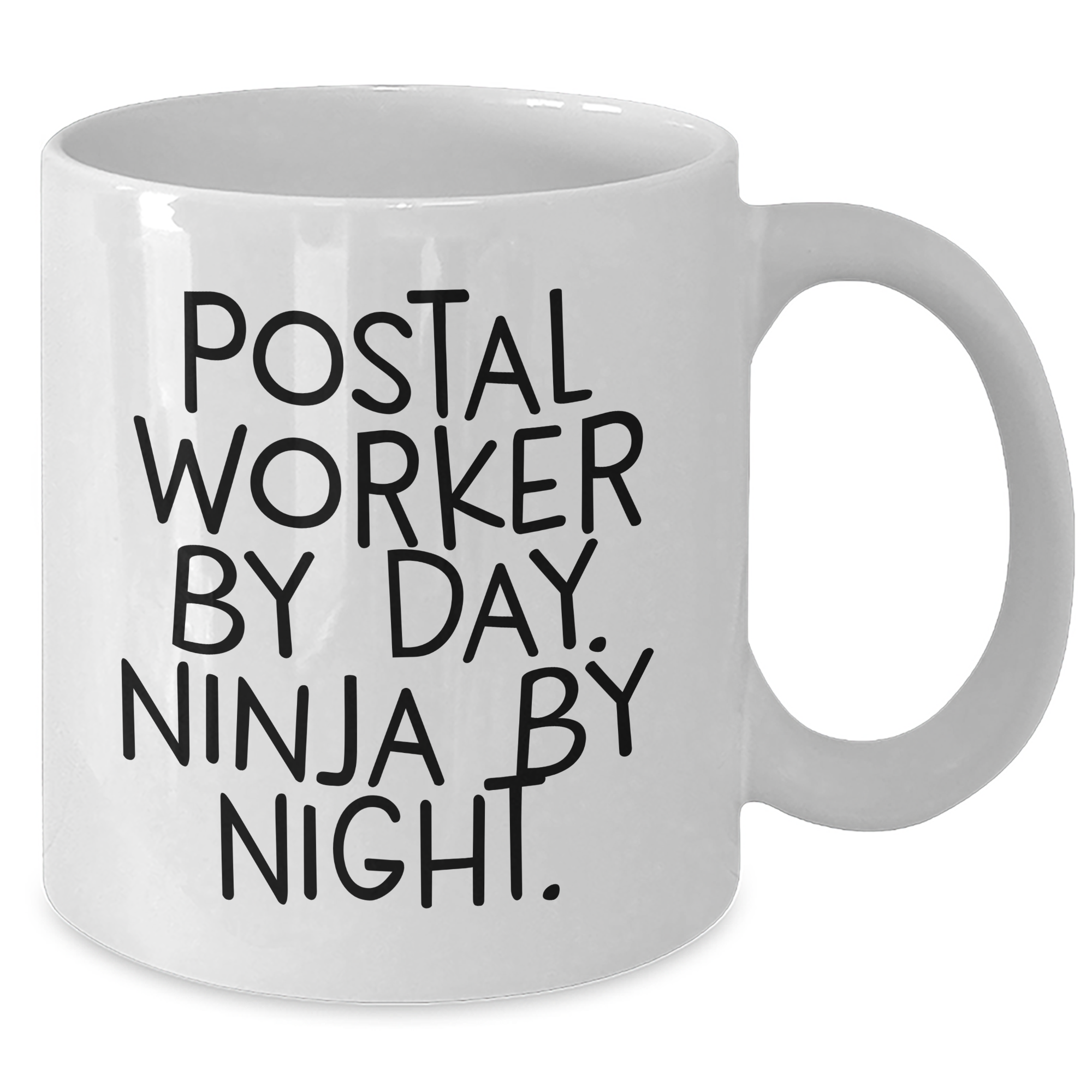 Funny Postal Worker Gifts by Day, Ninja by Night White Coffee Mug for Men or Women Graduation - Additional