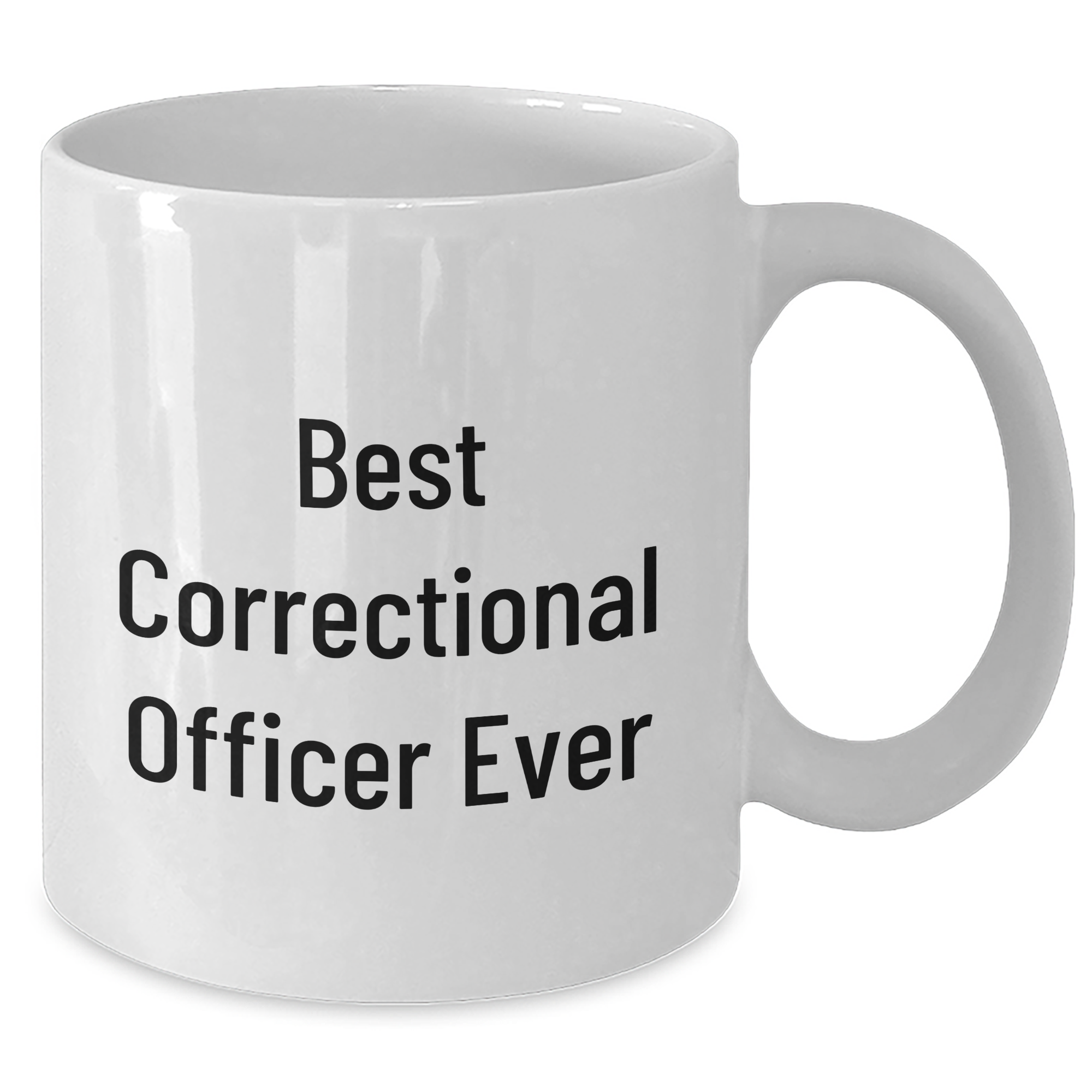 Funny Correctional Officer Gifts from Friends - Best Correctional Officer Ever White Coffee Mug, Graduation Unique Gifts for Men, Women, Coworkers, Family - Additional