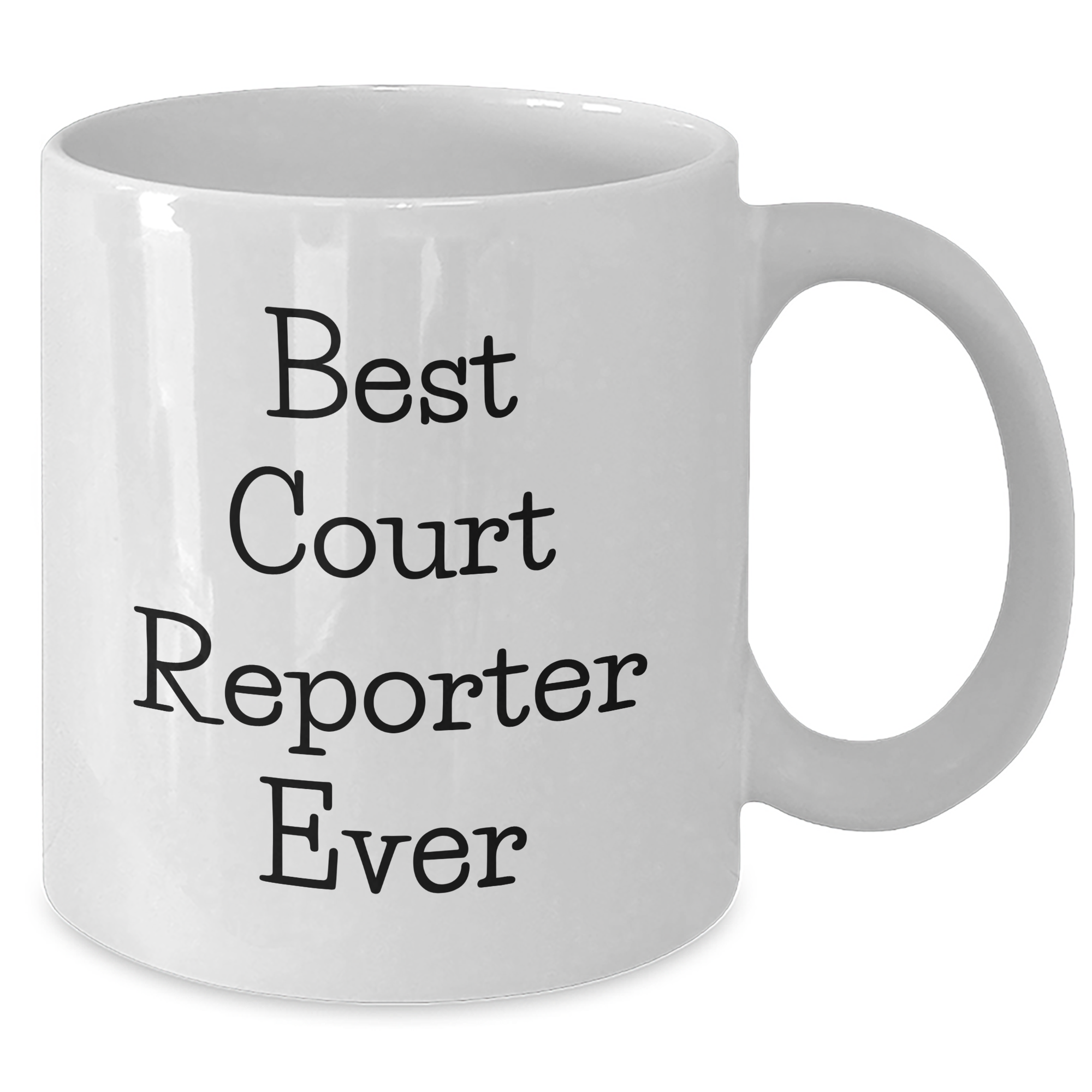 Funny Court Reporter Gifts from Friends for Men and Women - 'Best Court Reporter Ever' Quote on White Coffee Mug - Additional