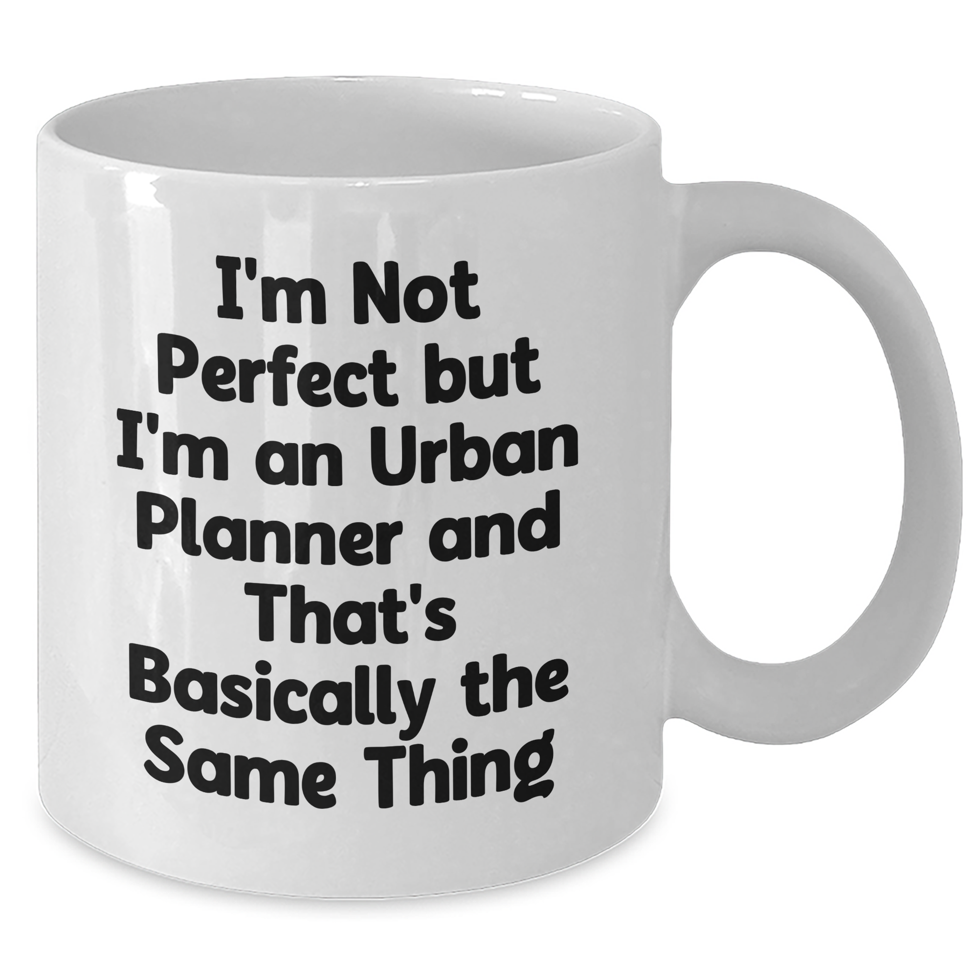Funny Urban Planner Gifts from Dad - I'm Not Perfect White Coffee Mug, Perfect for Urban Planner Fathers Day Unique Gifts - Additional