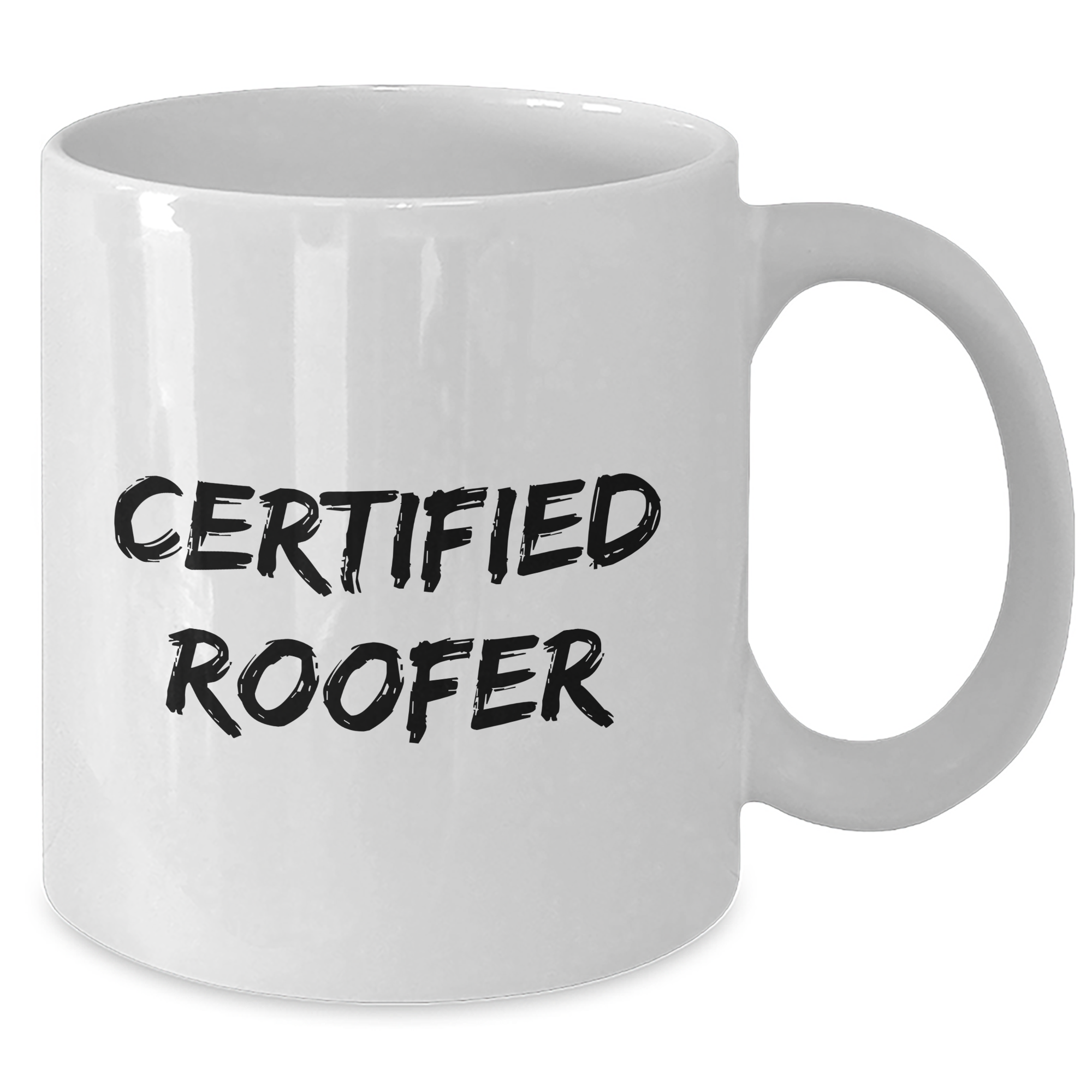 Funny Roofer Gifts from Mom for Graduation Unique Roofer White Coffee Mug, 'Certified Roofer' Quote, 11oz or 15oz, Ceramic, Microwave, and Dishwasher Safe - Additional