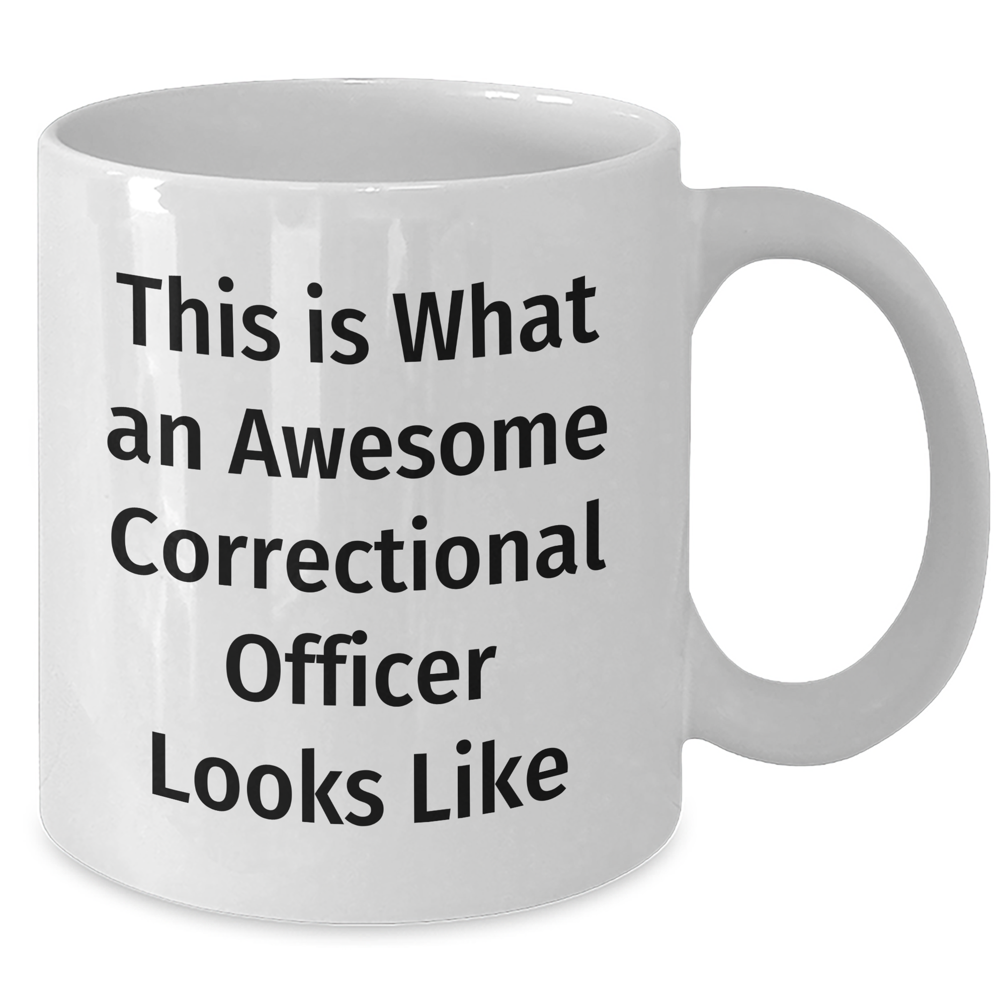 Funny Correctional Officer Gifts - White Coffee Mug for Dad's Unique Gift - 'This Is What An Awesome Correctional Officer Looks Like' - Gifts from Family to Correctional Officer - Additional