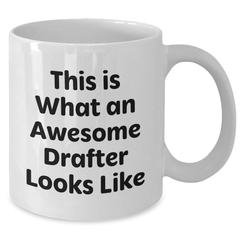 Funny Drafter Gifts from Friends, Unique White Coffee Mug for Men, This Is What An Awesome Drafter Looks Like, Father's Day Unique Gifts for Him - Additional
