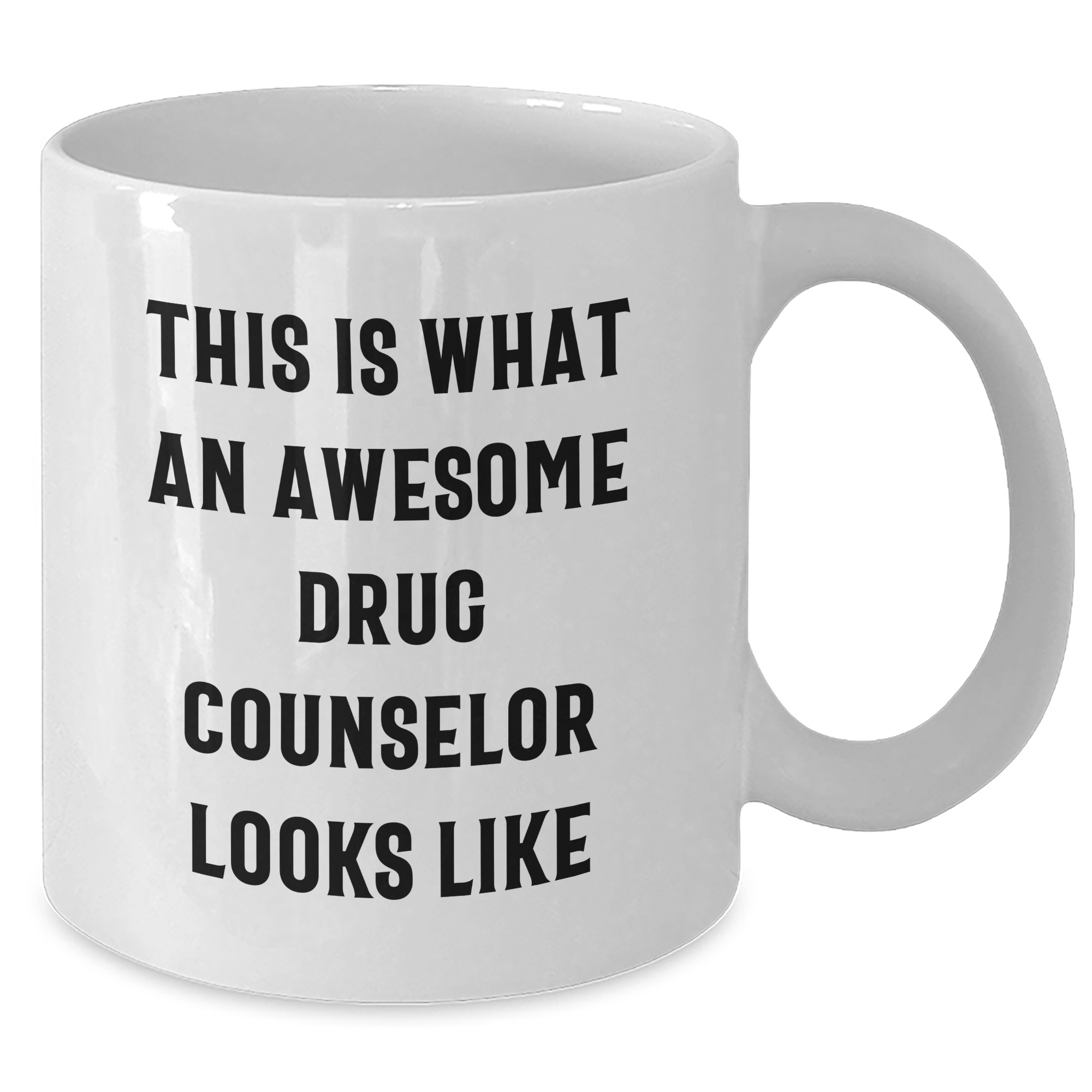 Funny Drug Counselor Gifts from Men to Awesome Drug Counselors on Father's Day - White Coffee Mug 'This Is What An Awesome Drug Counselor Looks Like' - Additional