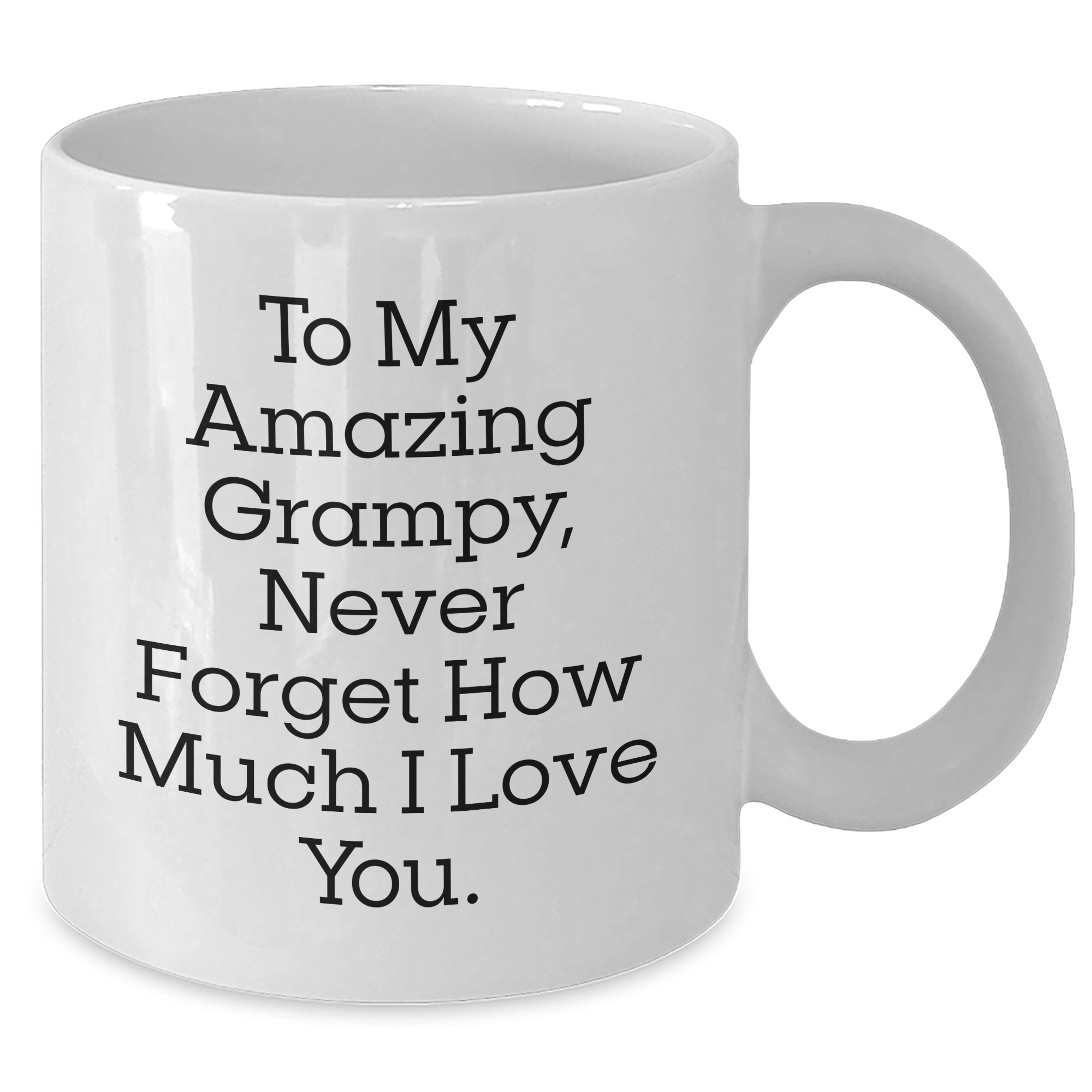 Funny Grampy Gifts from Family - White Coffee Mug with Inspirational Quote, Perfect for Graduation - Additional