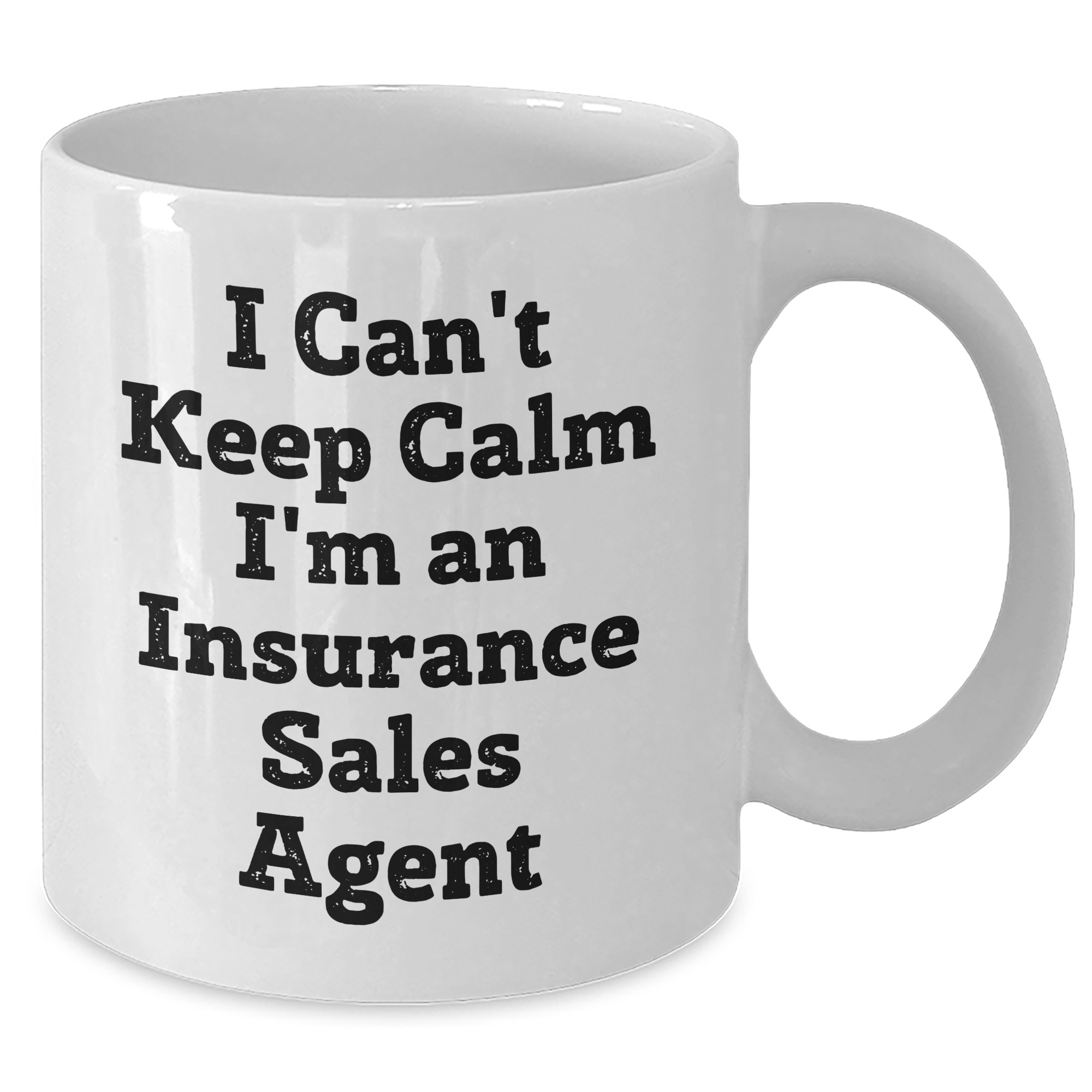 Funny Insurance Sales Agent Gifts for Graduation, 'I Can't Keep Calm I'm An Insurance Sales Agent' White Coffee Mug, Gifts from Family to Insurance Sales Agent - Additional