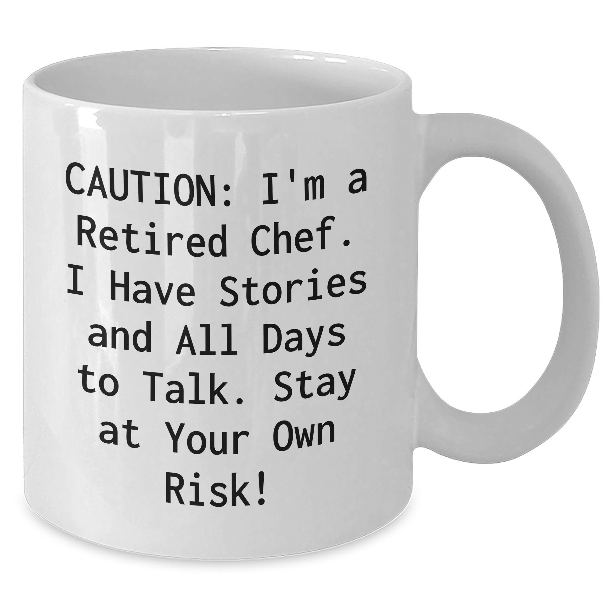 Funny Chef Gifts from Men to Graduating Friends - 'Caution: I'm A Retired Chef...' White Coffee Mug for Women, Coworkers, and Family - Additional