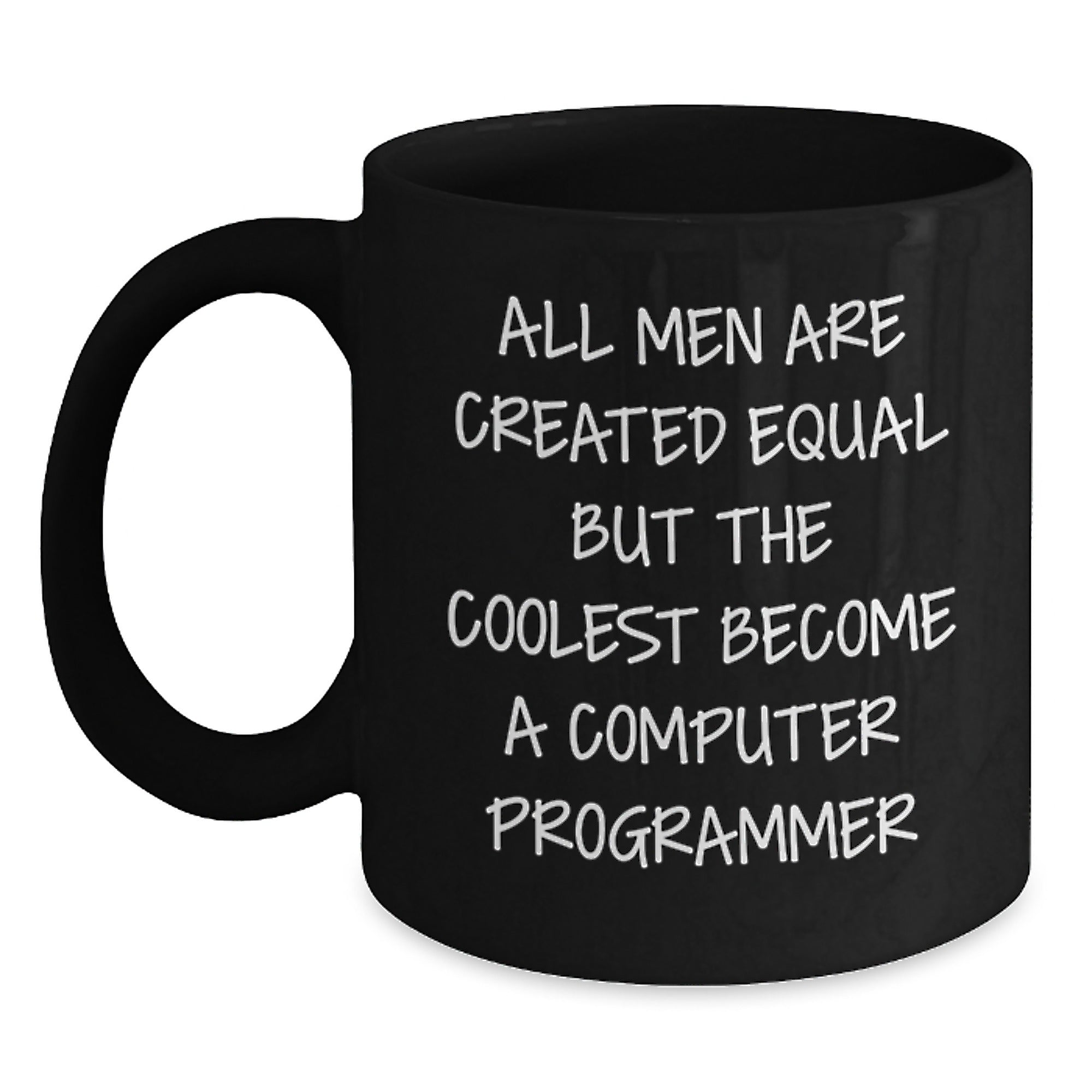 Funny Computer Programmer Black Coffee Mug Gifts from Men Friends to Computer Programmer, Unique Valentine's Gifts for Him, Inspirational Quotes About Computer Programming - Main