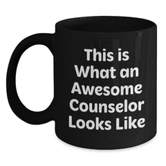 Funny Counselor Quotes Gifts from Men to Awesome Counselors for Graduation, Black Coffee Mug, This Is What An Awesome Counselor Looks Like - Main