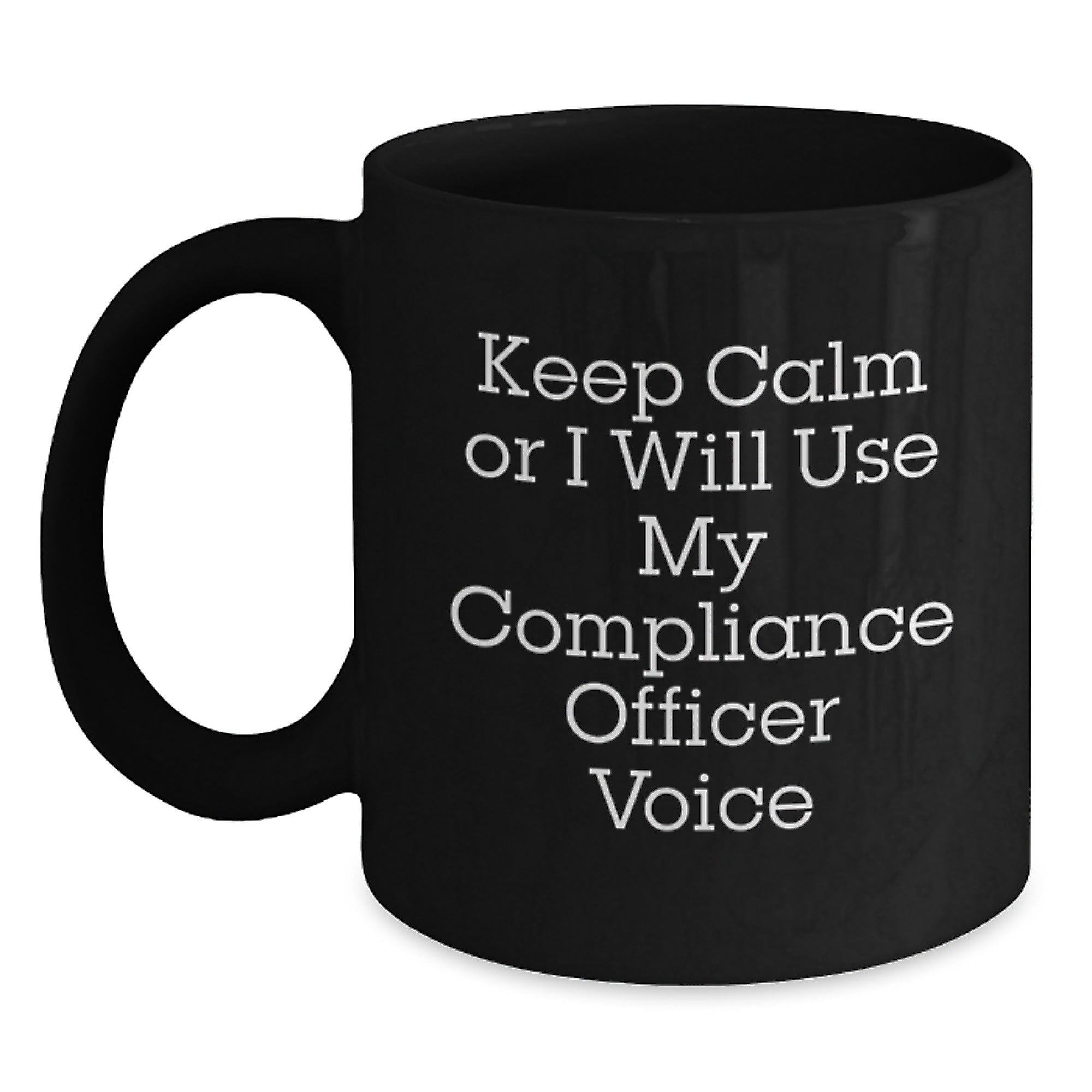 Funny Compliance Officer Gifts for Men, Unique Black Coffee Mugs with 'Keep Calm Or I Will Use My Compliance Officer Voice', Christmas Memorable Presents for Coworkers from Friends - Main