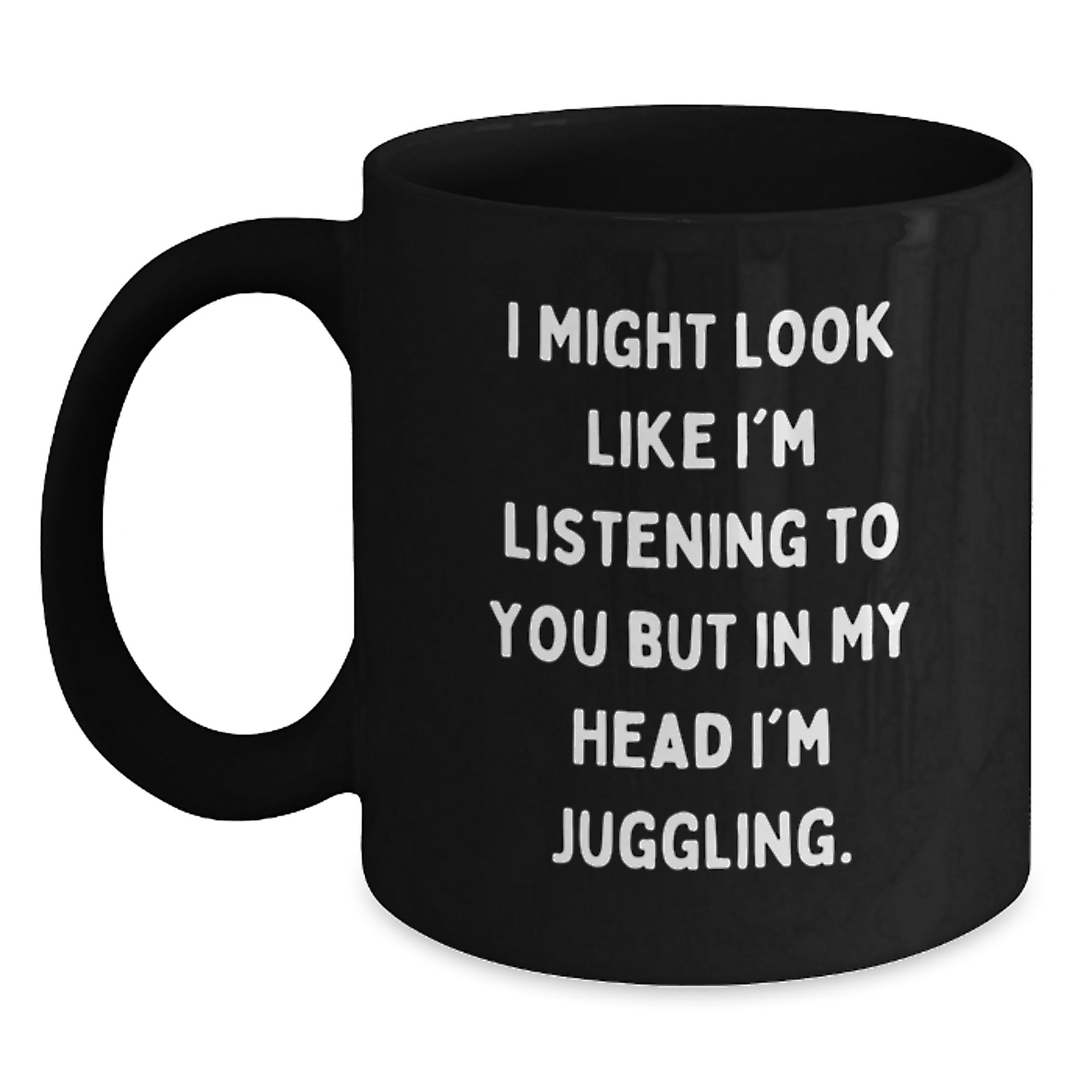 Funny Juggling Gifts for Men - Inspirational Black Coffee Mug - Gifts from Friends, Juggling Quote - Unique Christmas Memorable Presents for Juggling Enthusiasts - Main