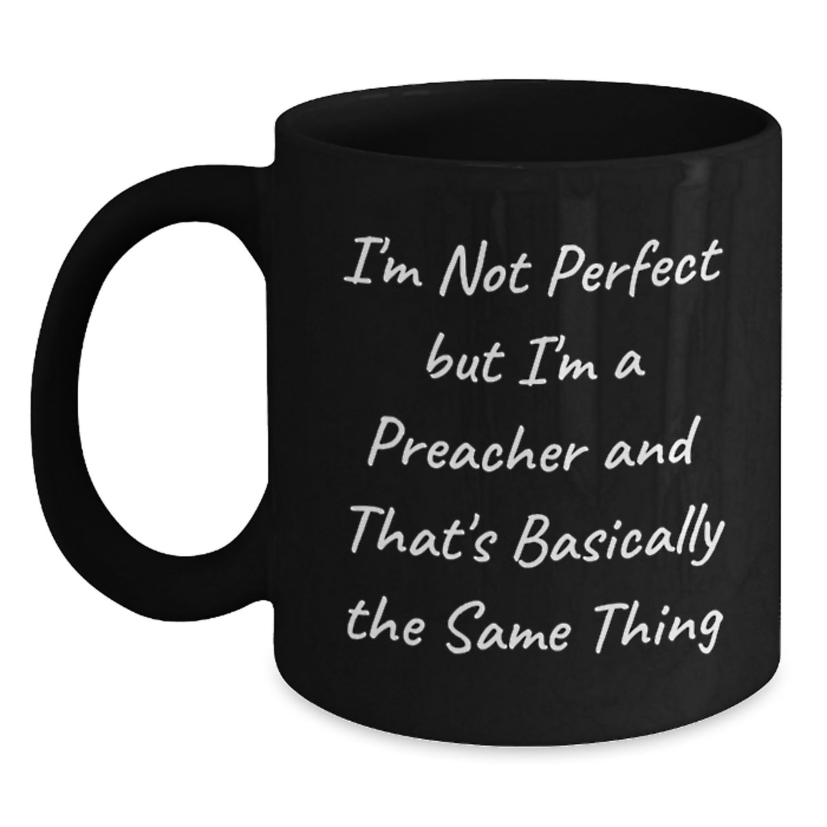 Funny Preacher Gifts for Men Funny Birthday Present from Friends for Preacher's Coffee Mug 'I'm Not Perfect' - Main