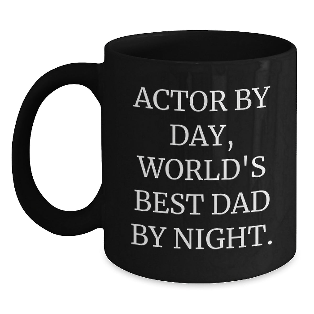 Funny Actor Gifts for Men Friends Coworkers - Black Coffee Mug Actor By Day World's Best Dad By Night Graduation Unique Gifts - Main