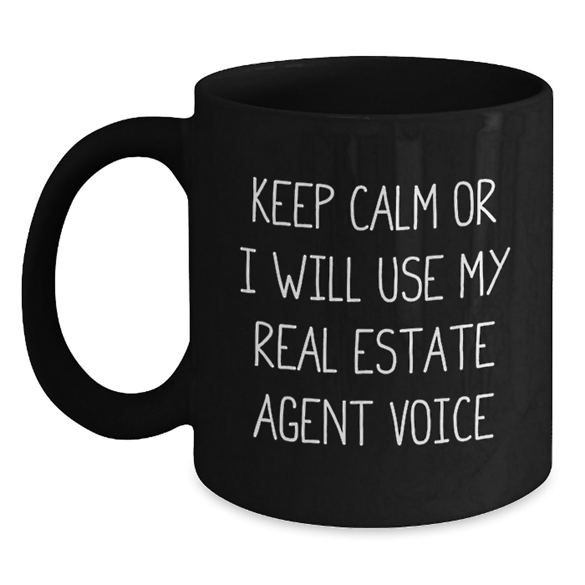 Funny Real Estate Agent Gifts from Friends, Unique Graduation Mug for Men, Keep Calm Or I Will Use My Real Estate Agent Voice Black Coffee Mug - Main