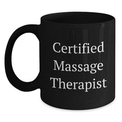 Massage Therapist Gifts, Funny Quote, Black Coffee Mug, Gifts from Friends for Birthday, Certified Massage Therapist Love, Unique Birthday Unique Gifts for Massage Therapist - Main