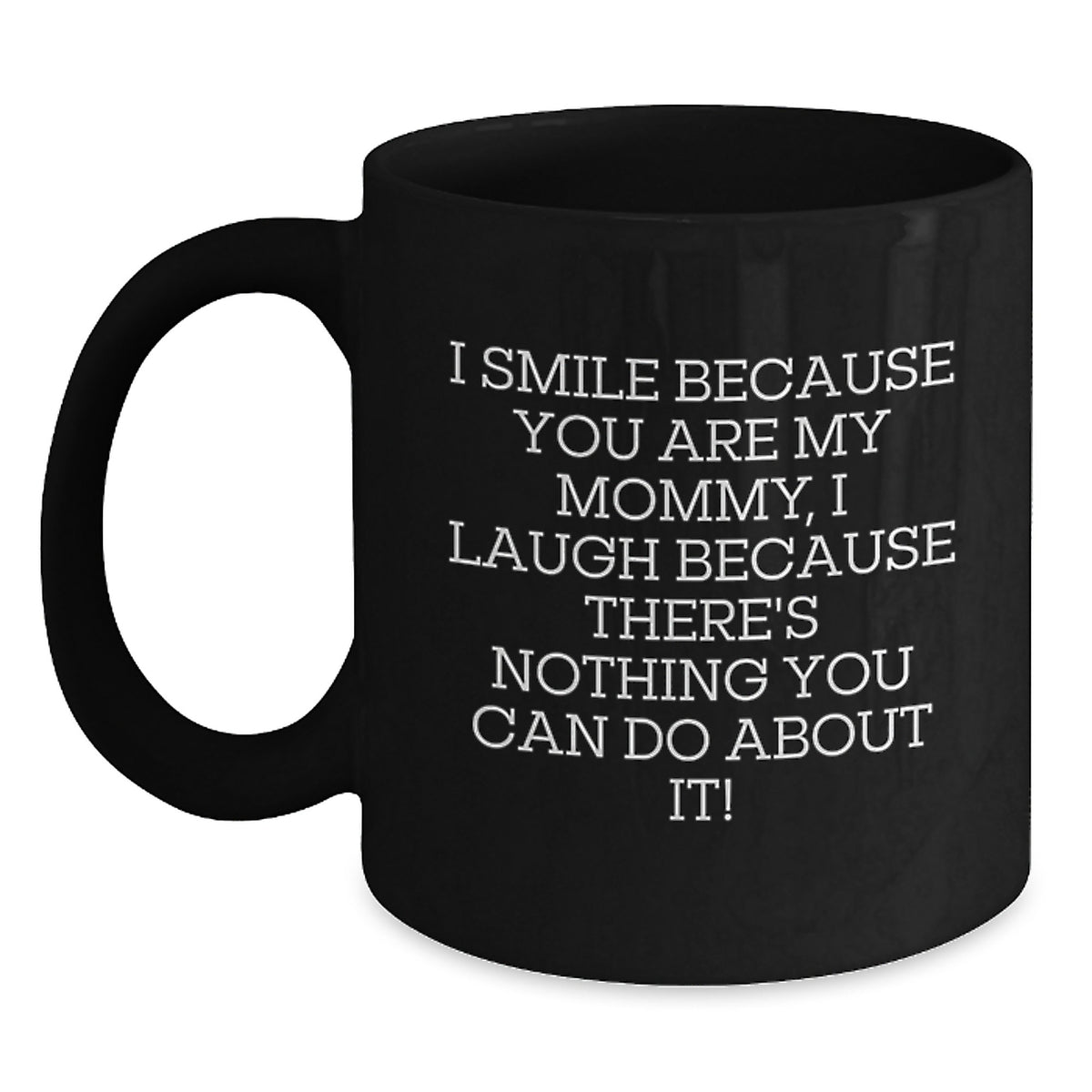 Funny Mommy Gifts Black Coffee Mug Birthday Unique Gifts from Mom - Main