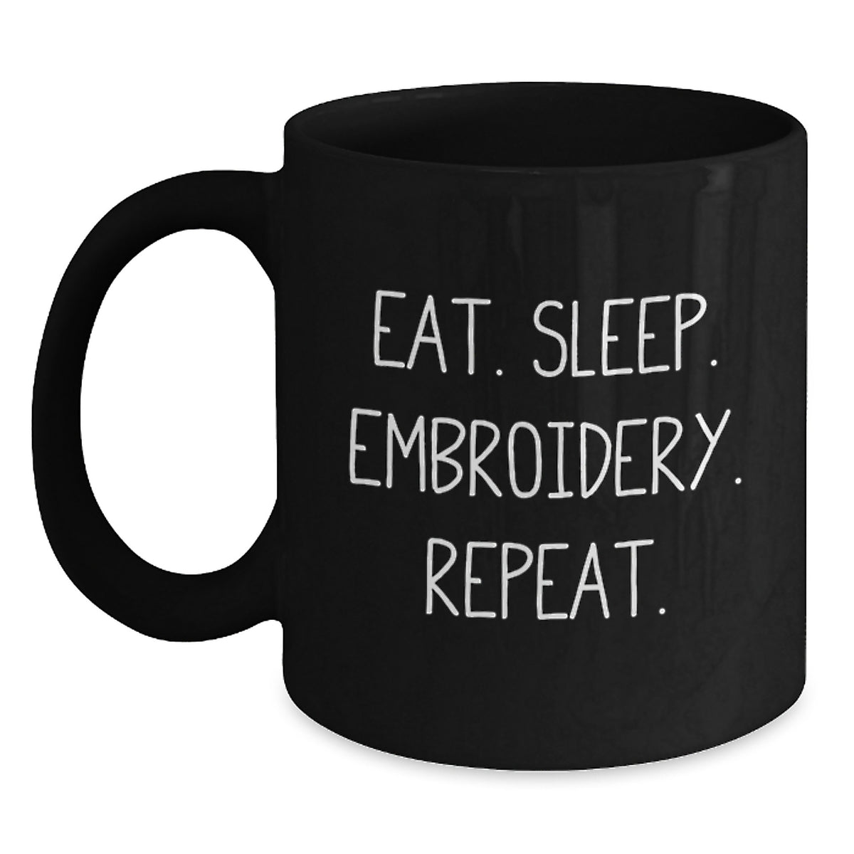 Funny Embroidery Gifts for Graduation - Eat. Sleep. Embroidery. Repeat. Black Coffee Mug, Gifts from Friends and Family, Unique and Inspirational - Main