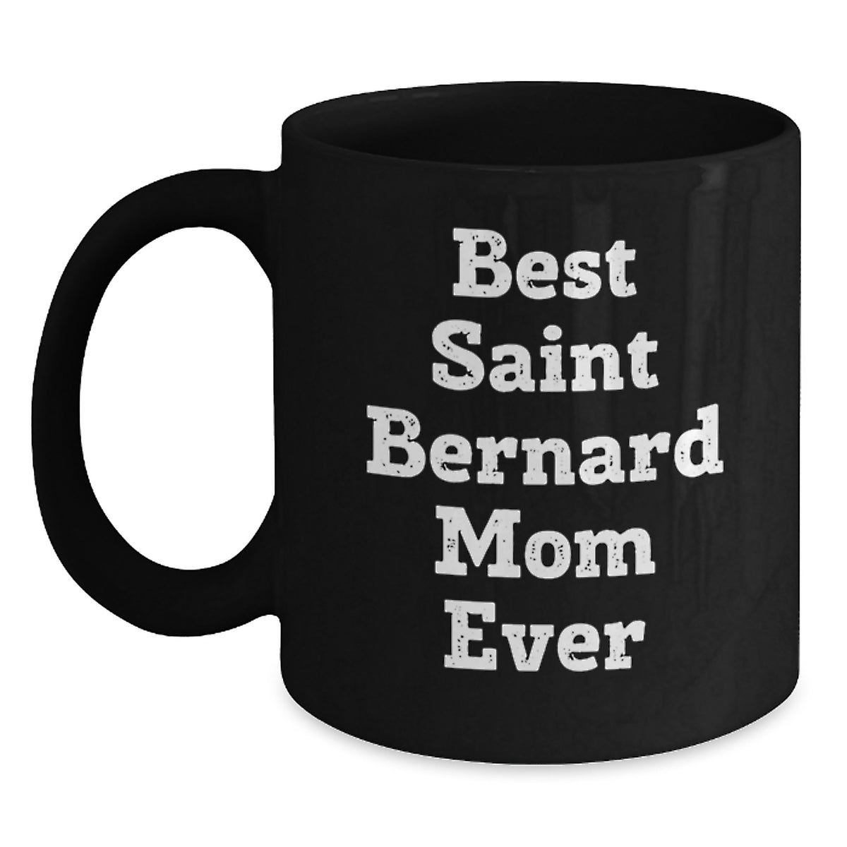 Funny Saint Bernard Dog Mom Gifts from Friends - Best Saint Bernard Mom Ever Coffee Mug for Birthday - Main