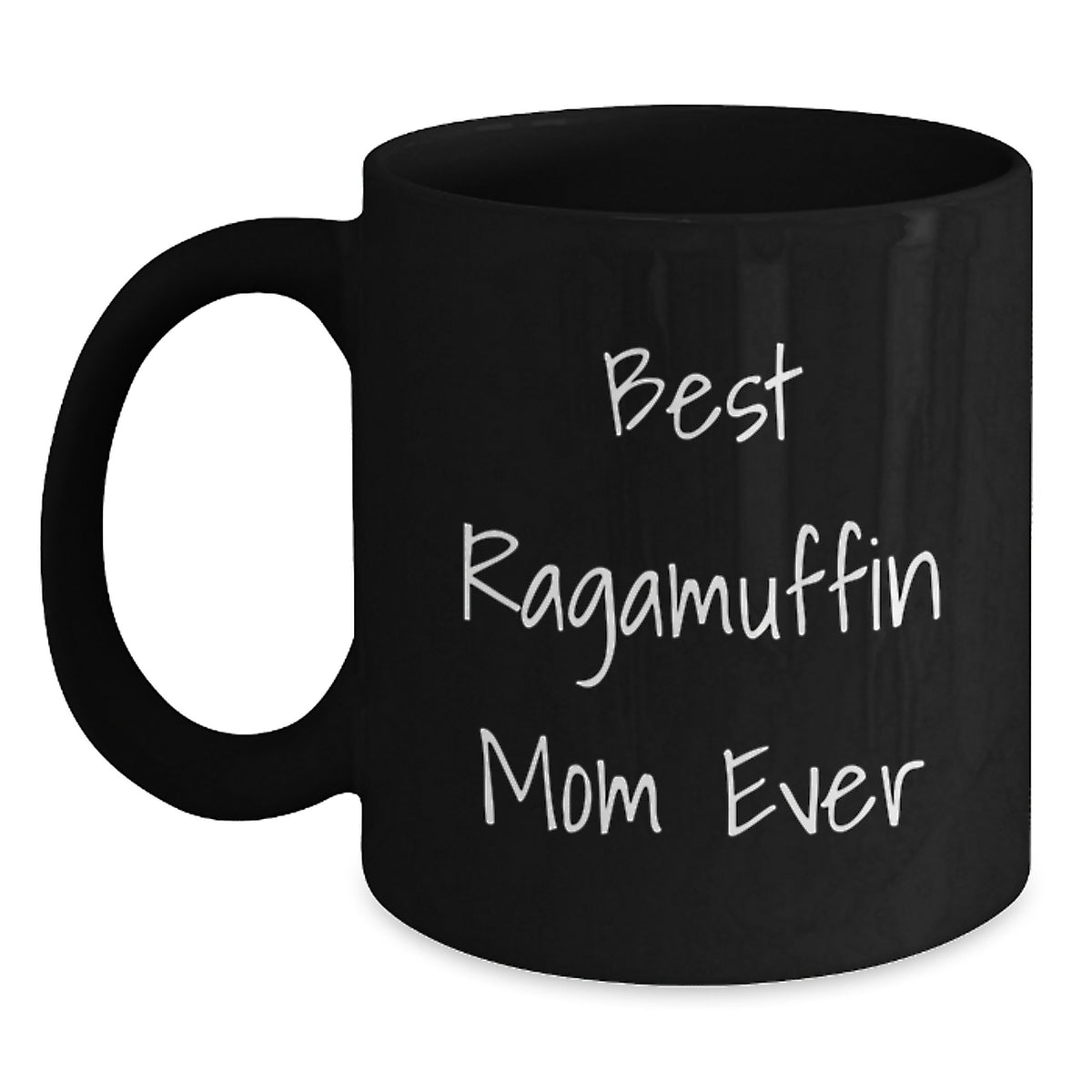 Ragamuffin Cat Mom, Best Ever, Funny Graduation Gifts from Mom to Daughter, Black Coffee Mug, 11oz or 15oz, Microwave and Dishwasher Safe - Main