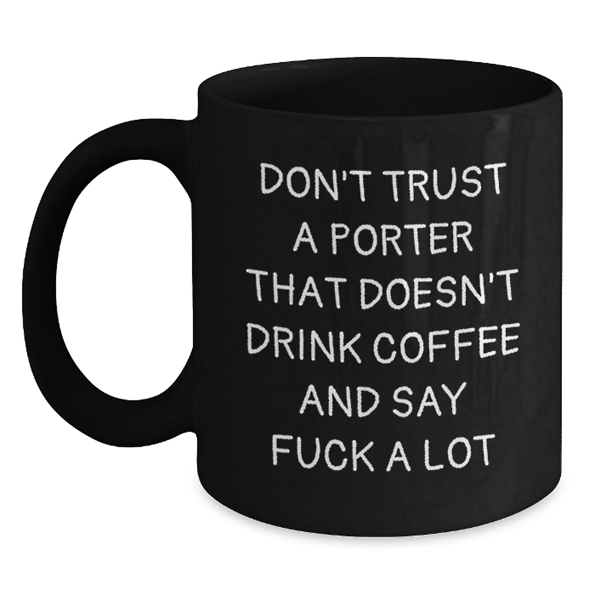 Funny Porter Gifts from Men, Women, Friends for Christmas Unique Presents Black Coffee Mug - Main