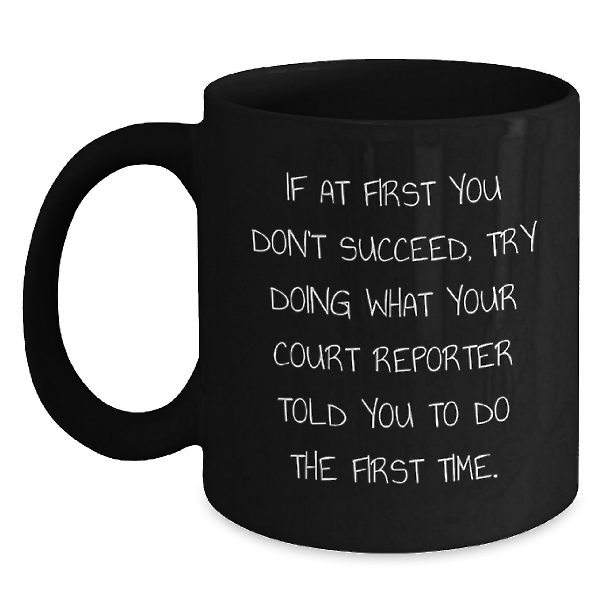Funny Court Reporter Quote Mug Gifts for Him from Family, Black Coffee Mug, Christmas Unique - Main