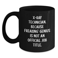 Gifts from Friends and Family for X-Ray Technician, Funny Quotes, Black Coffee Mug for Christmas - Main