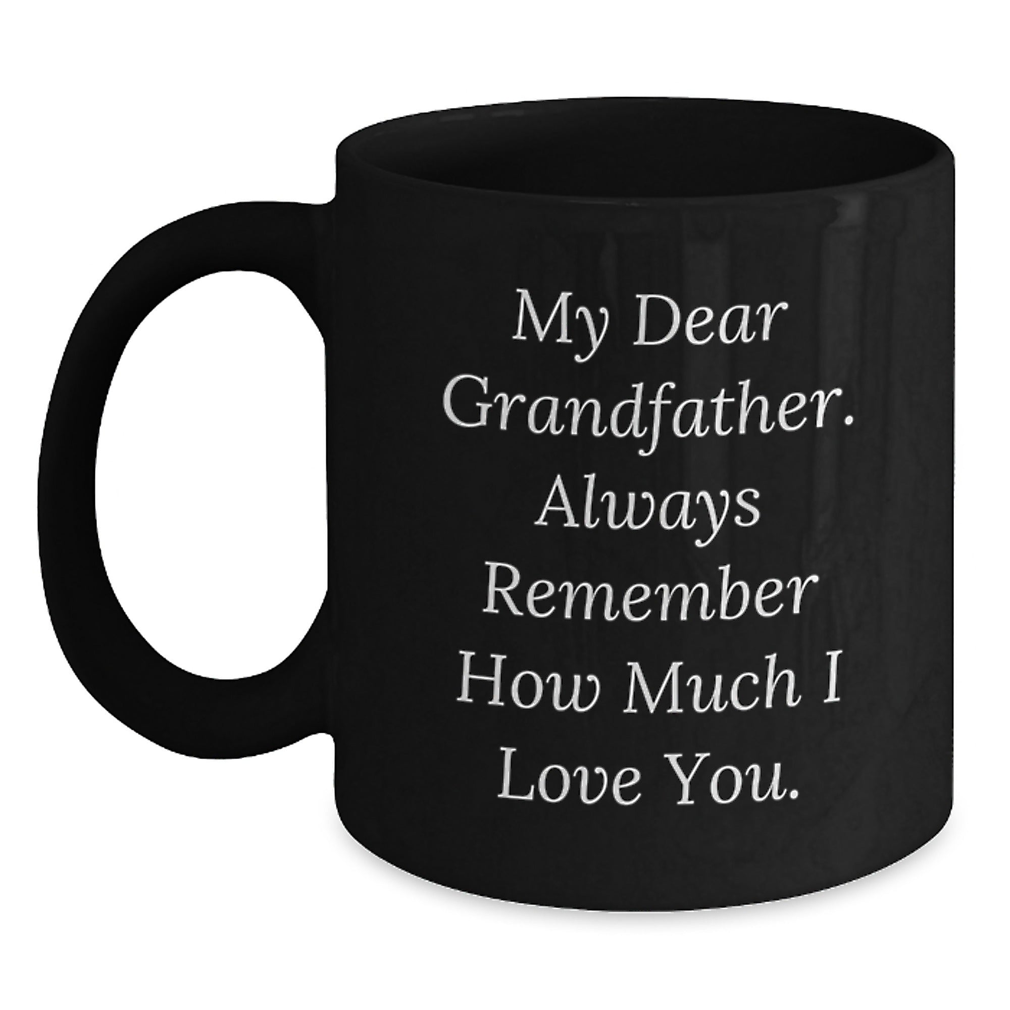 Funny Grandfather Gifts, Black Coffee Mugs with Inspirational Quotes, Gifts from Men to Grandfather, Christmas Unique Mugs for Grandfather - Main