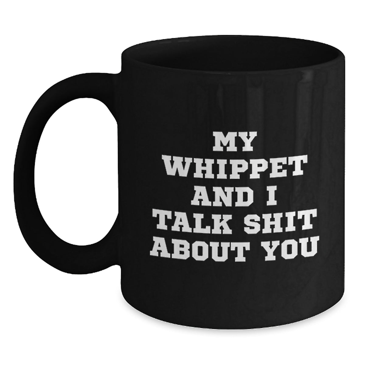 Funny Whippet Dog Lover Black Coffee Mug Gifts for Whippet Enthusiasts, Unique Valentine's Gifts from Friends to Family - Main