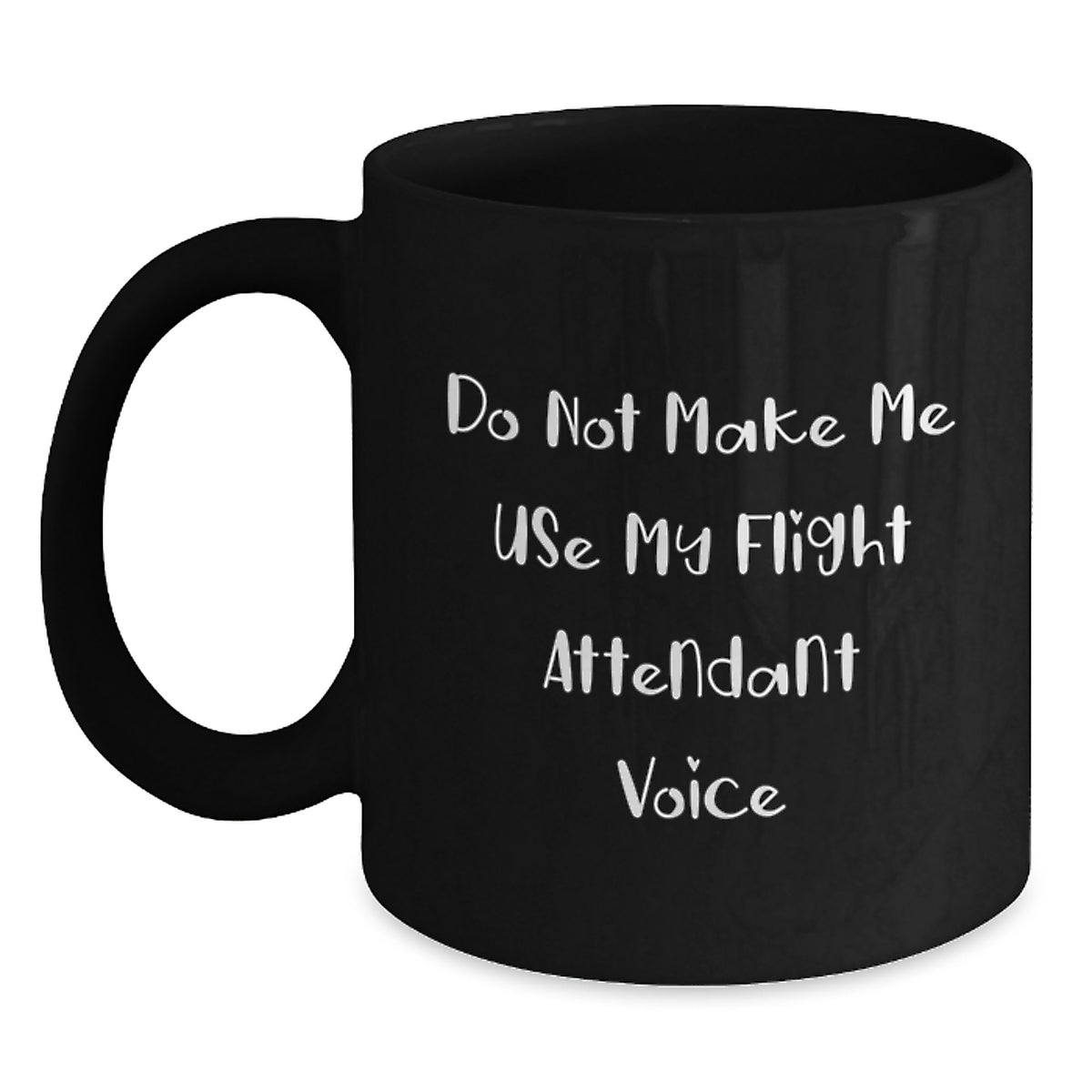 Funny Flight Attendant Gifts for Men Women Coworkers Friends - Do Not Make Me Use My Flight Attendant Voice Black Coffee Mugs Christmas Unique Presents - Main