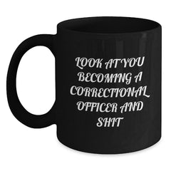 Correctional Officer Gifts, Funny Mugs, Black Coffee Gifts for Him, Unique Christmas Unique Gifts from Friends - Main