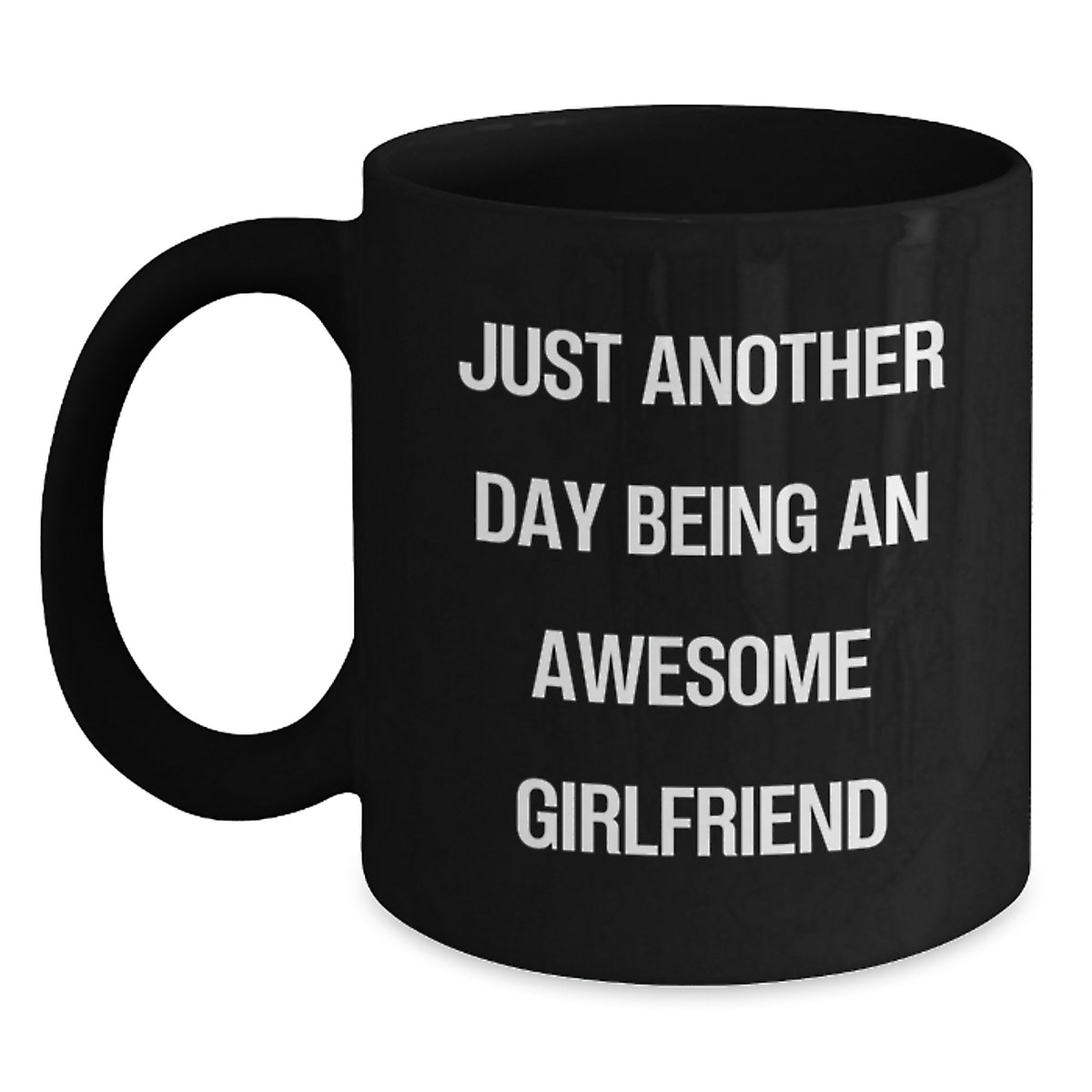 Funny Sweetheart Gifts from Men to Sweetheart, Black Coffee Mugs for Christmas, 'Just Another Day Being An Awesome Sweetheart' Quote - Main