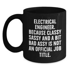 Fun and Sarcastic Electrical Engineer Christmas Unique Gifts from Friends, Funny Mug for Electrical Engineer Men, Electrical Engineer Black Coffee Mug - Main