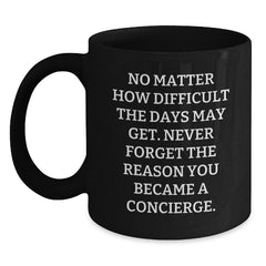 Concierge Inspirational Black Coffee Mug Gifts for Friends Funny Birthday - Main