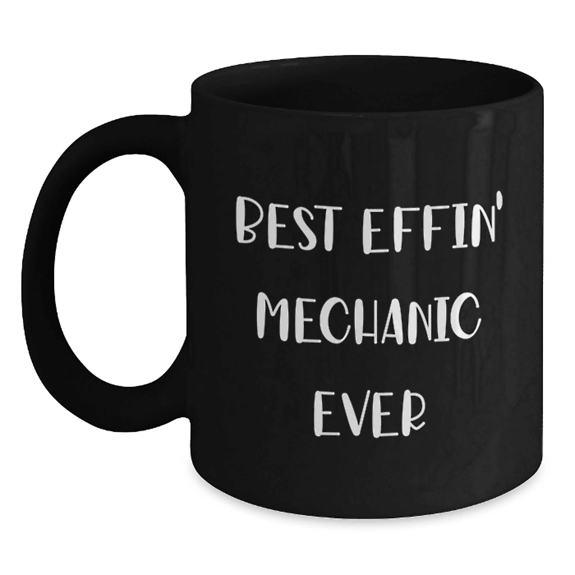 Funny Mechanic Gifts for Men from Best Effin' Mechanic Ever, Black Coffee Mug for Graduation - Main