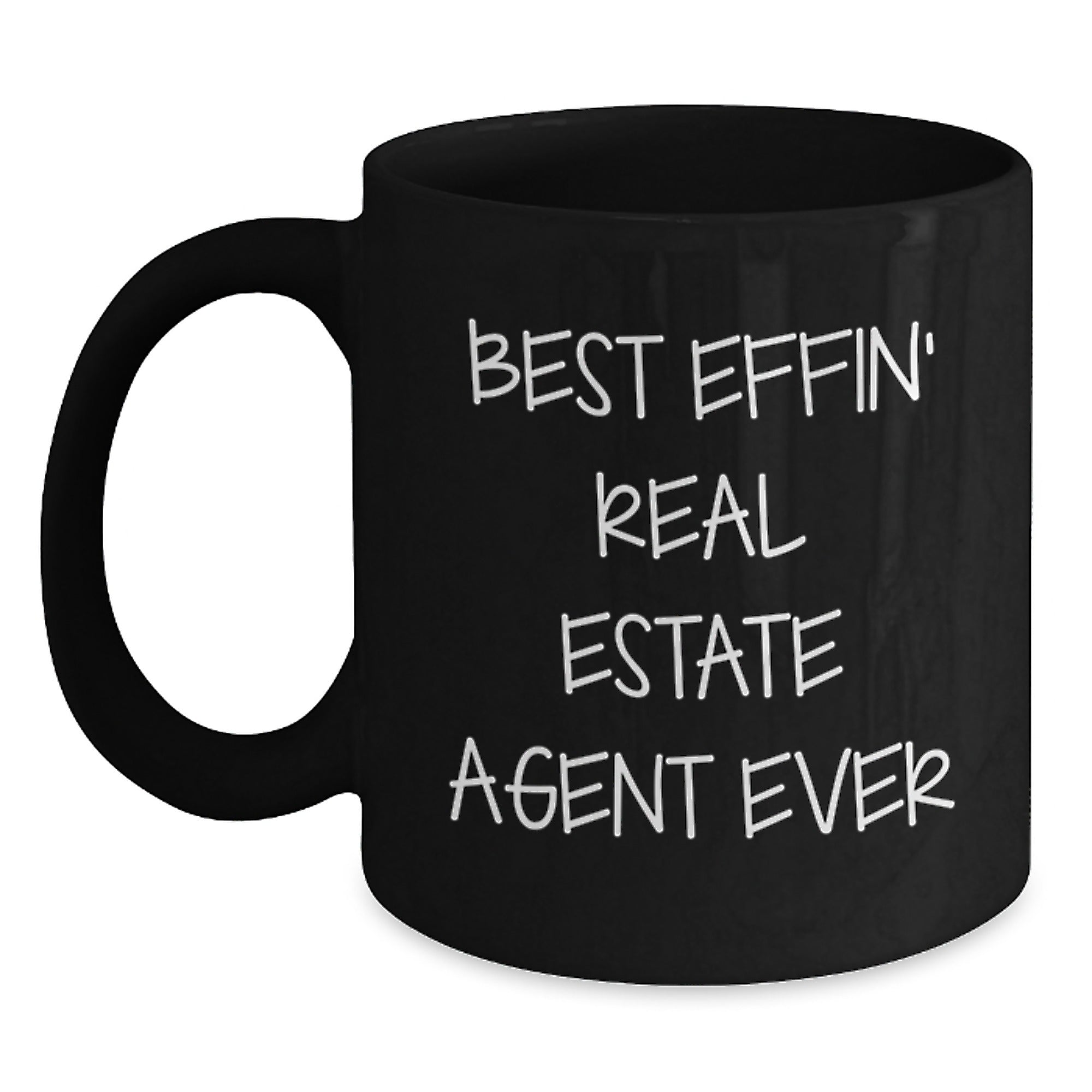 Funny Real Estate Agent Gifts, Best Effin' Real Estate Agent Ever Quote, Black Coffee Mug for Men or Women, Gifts from Friends, Coworkers, or Family for Graduation Unique Gifts - Main