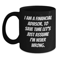 Funny Financial Advisor Gifts from Friends, Unique Black Coffee Mugs for Christmas, Assumptions Never Wrong Mug - Main