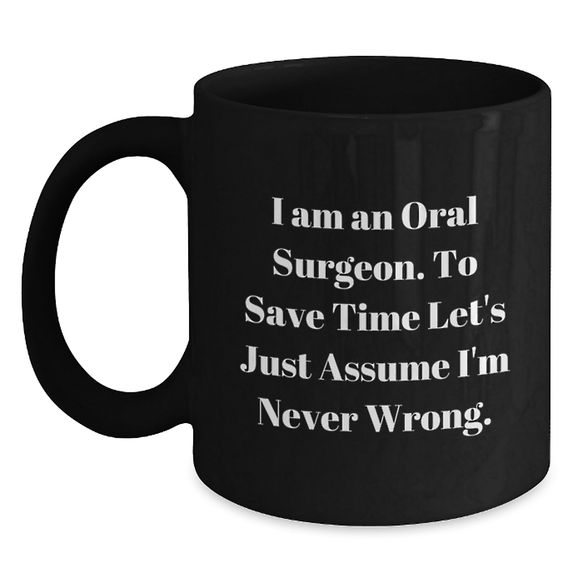 Funny Oral Surgeon Gifts from Friends for Christmas Unique Mugs Black Coffee Mug - Main